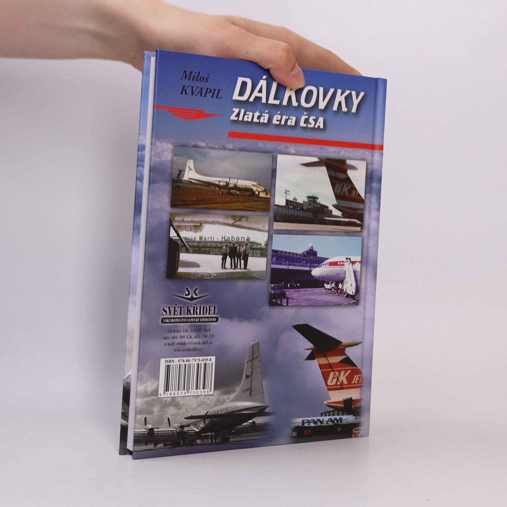 Miloš Kvapil Dálkovky. Zlatá éra ČSA