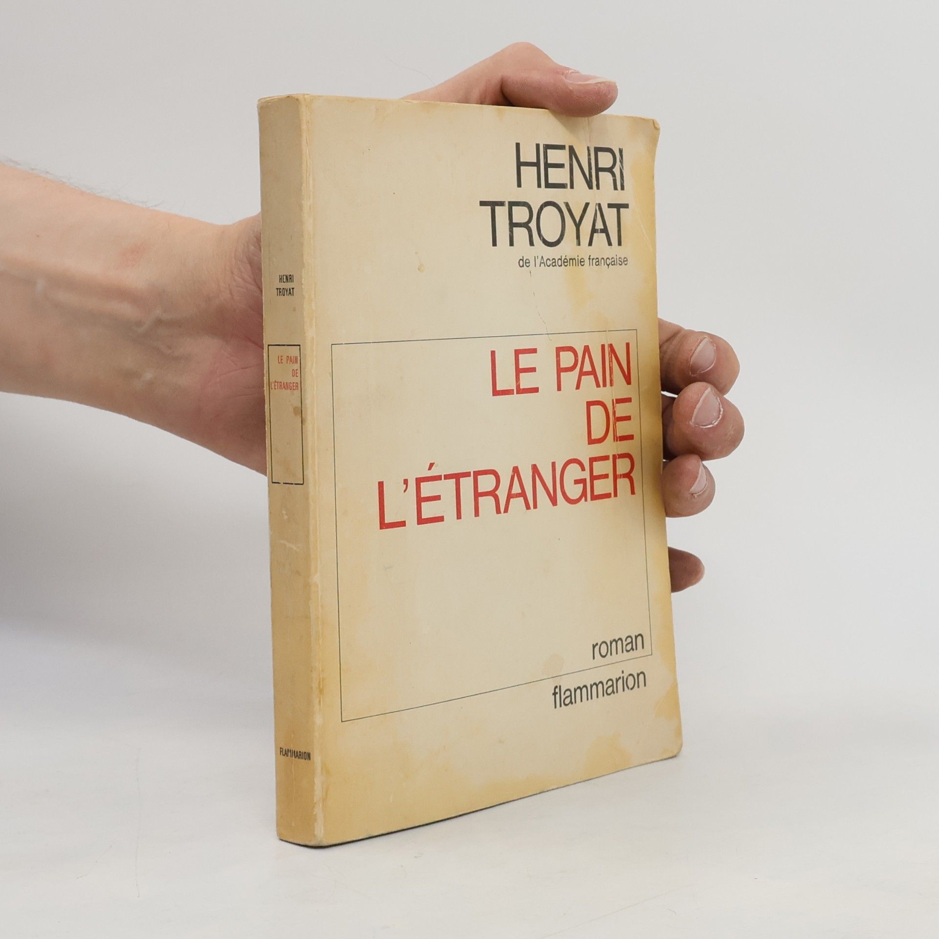 Henri Troyat Le pain de l'étranger
