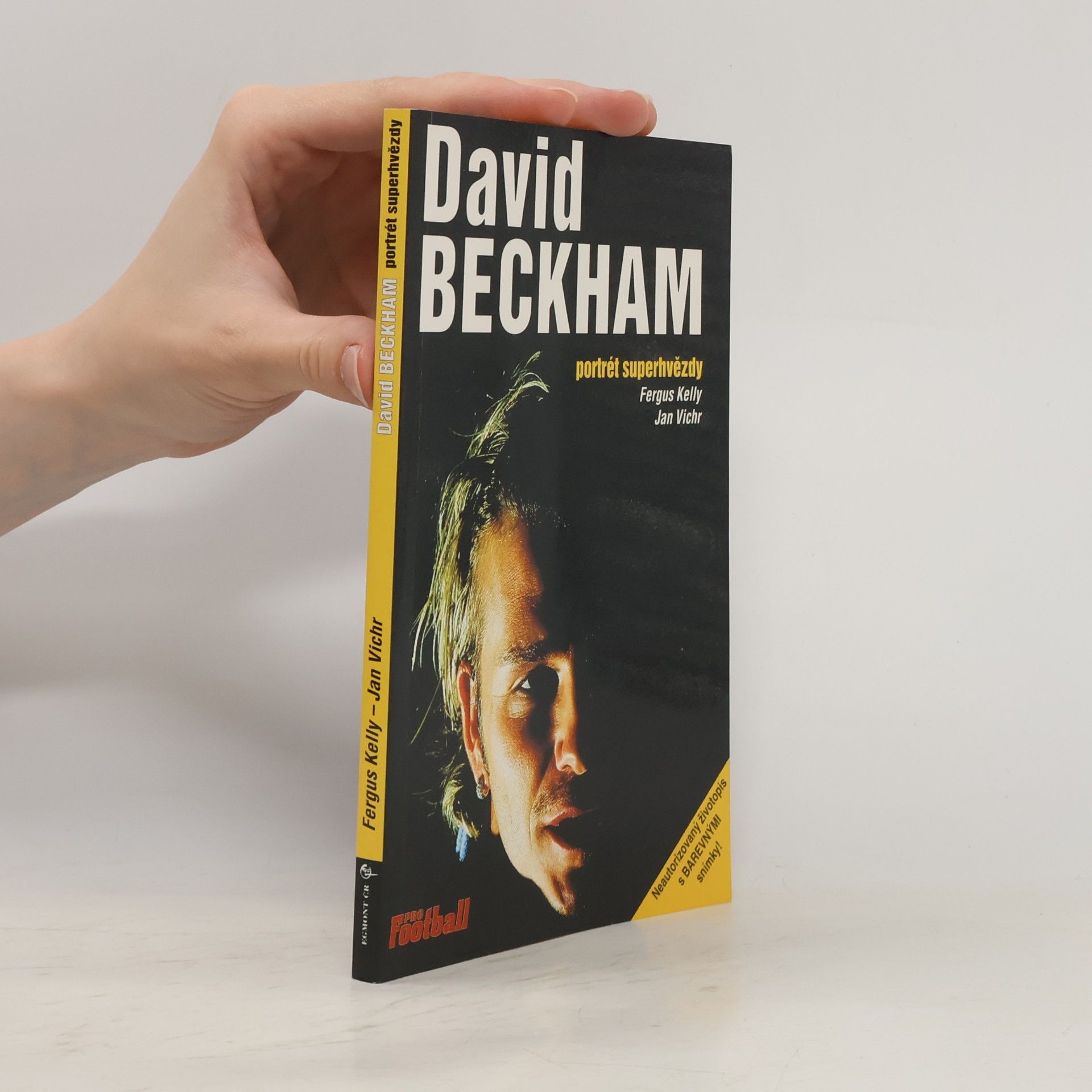 Fergus Kelly David Beckham: Portrét superhvězdy