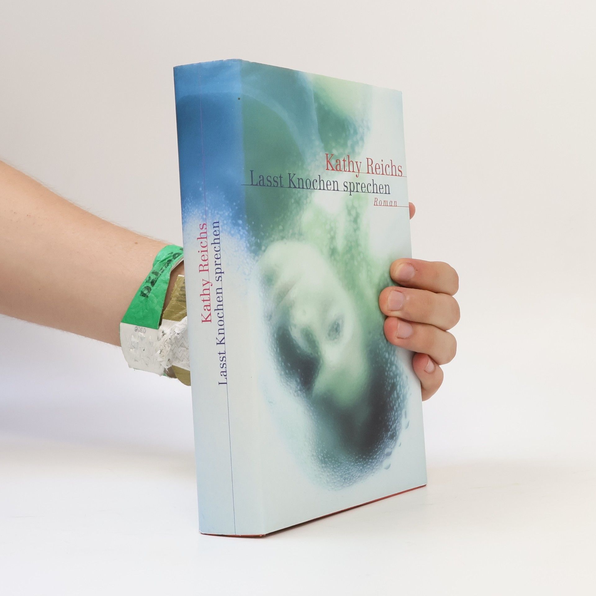 Kathy Reichs Lasst Knochen sprechen