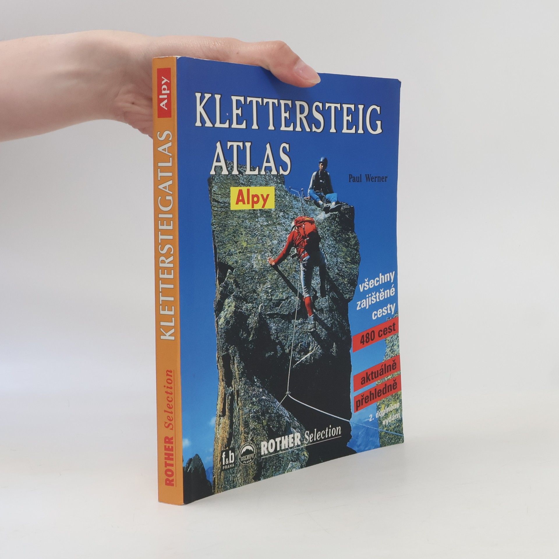 Paul-Werner Scheele Klettersteigatlas: Atlas zajištěných cest v Alpách