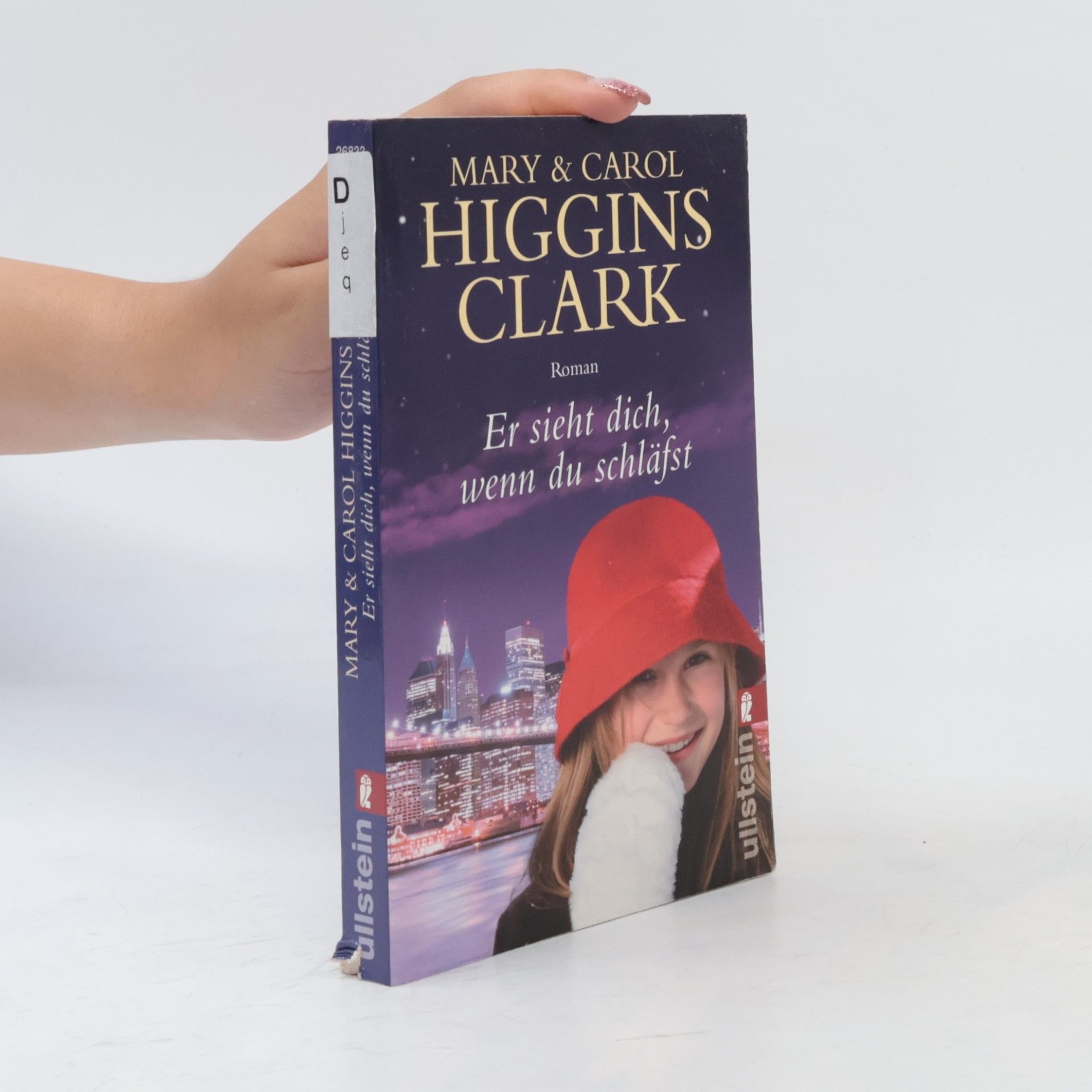 Mary Higgins Clark Er sieht dich, wenn du schläfst. Roman