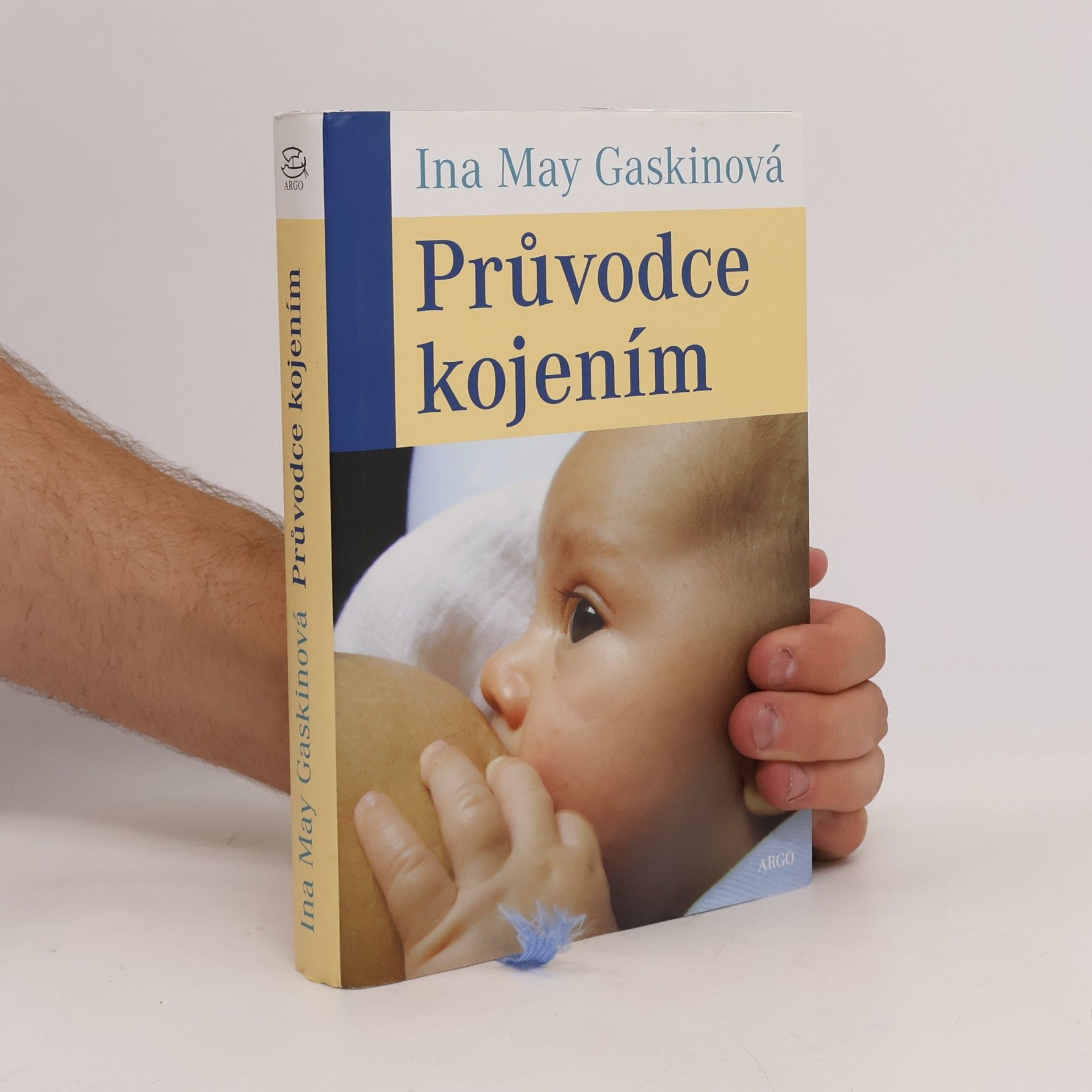 Ina May Gaskin Průvodce kojením
