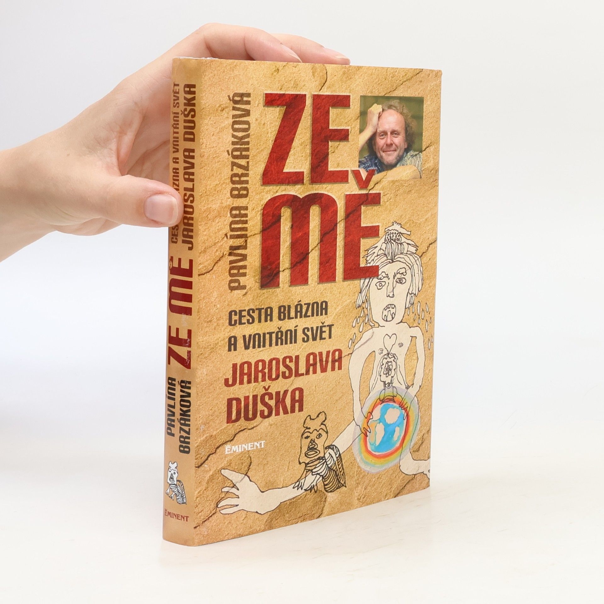 Ze mě. Cesta Blázna a vnitřní svět Jaroslava Duška