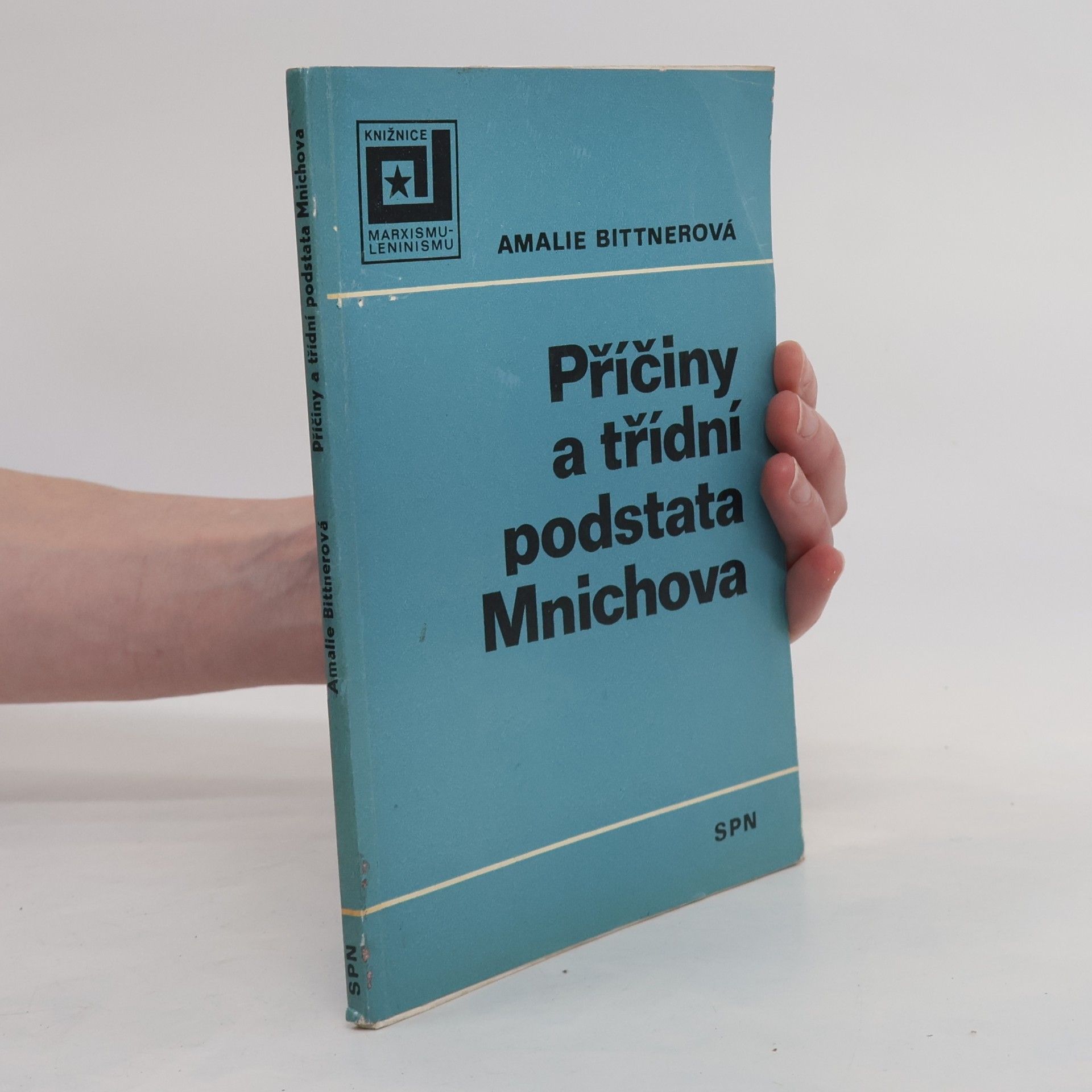 Amalie Bittnerová Příčiny a třídní podstata Mnichova