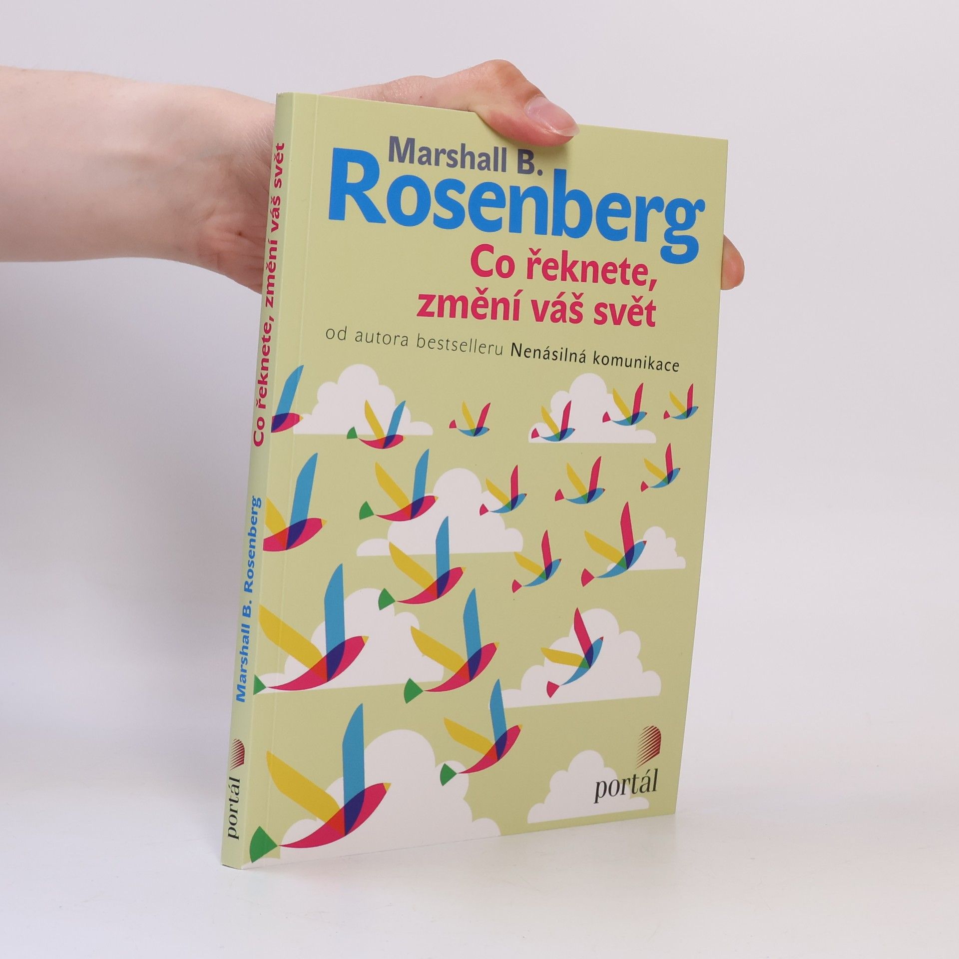 Marshall B. Rosenberg Co řeknete, změní váš svět