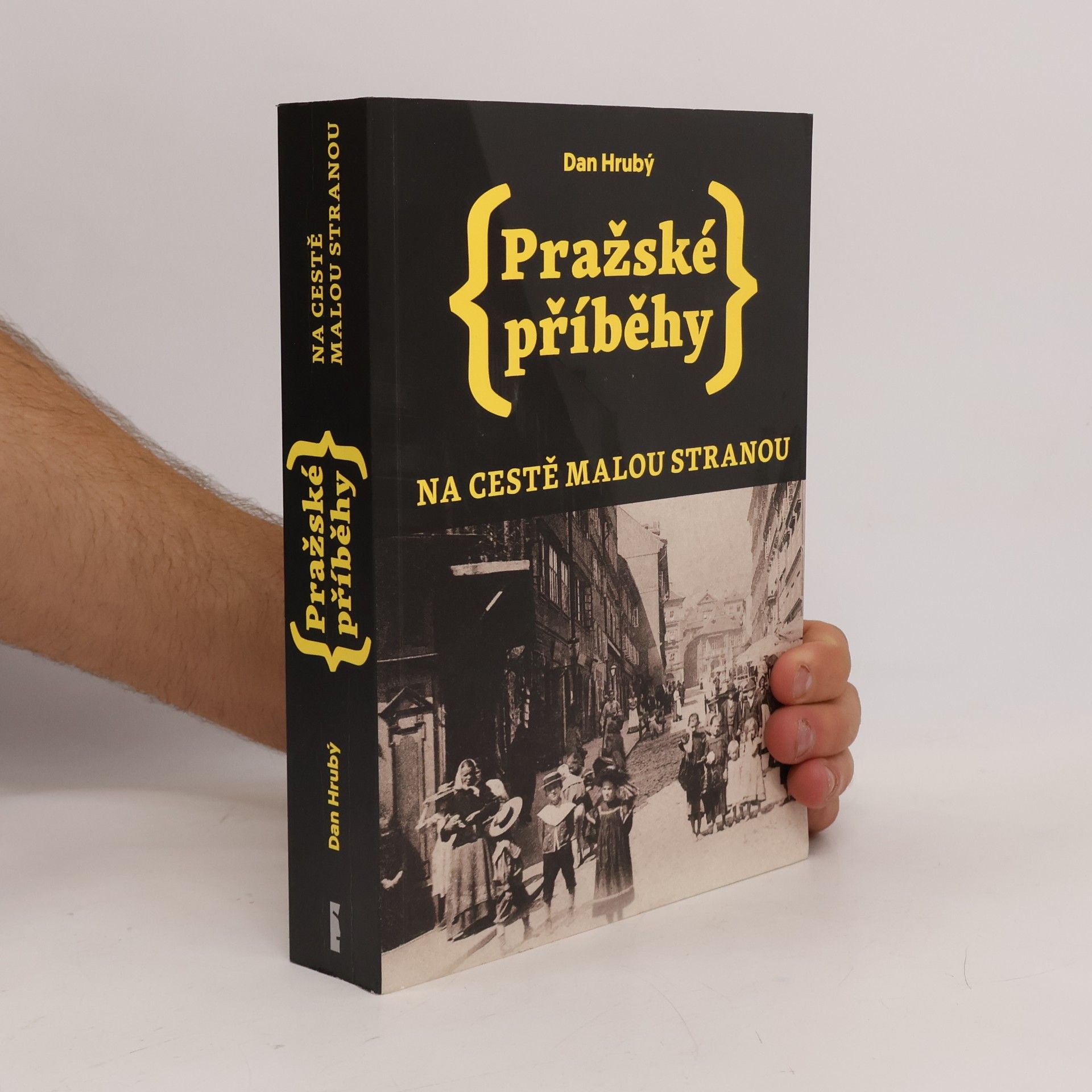 Dan Hrubý Pražské příběhy: na cestě Malou Stranou