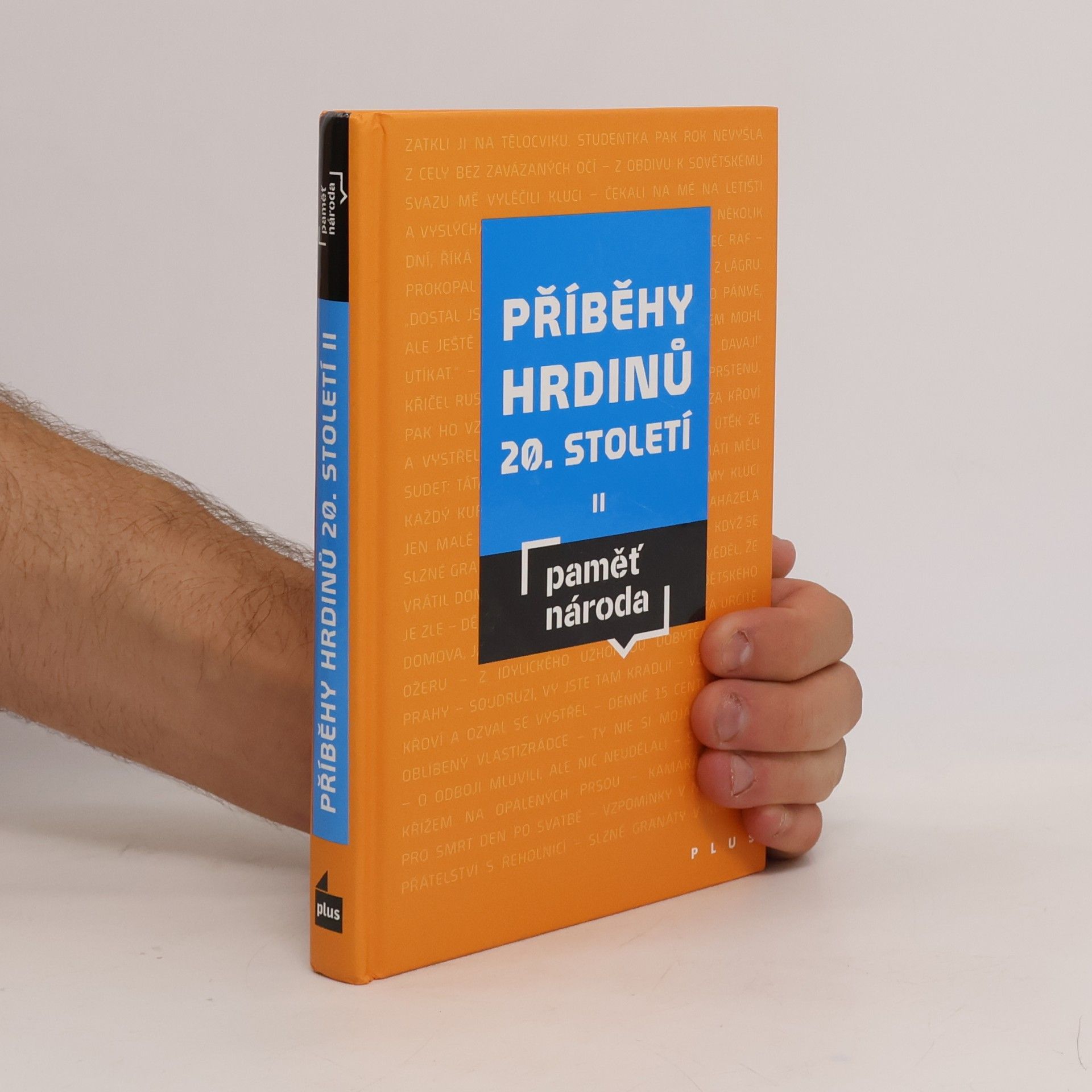 Collectif d'auteurs Příběhy hrdinů 20. století II : paměť národa