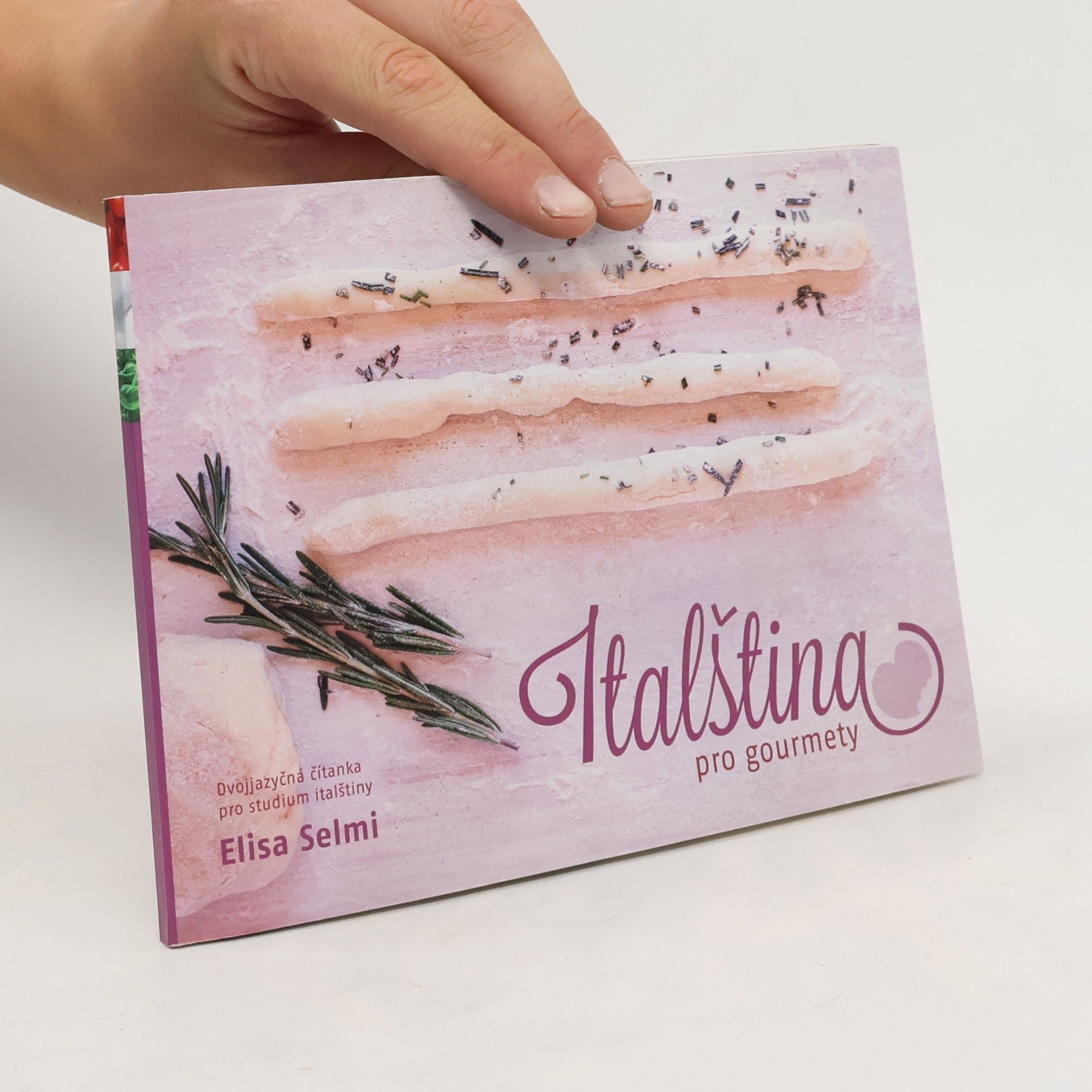 Elisa Selmi Italština pro gourmety : dvojjazyčná čítanka pro studium italštiny