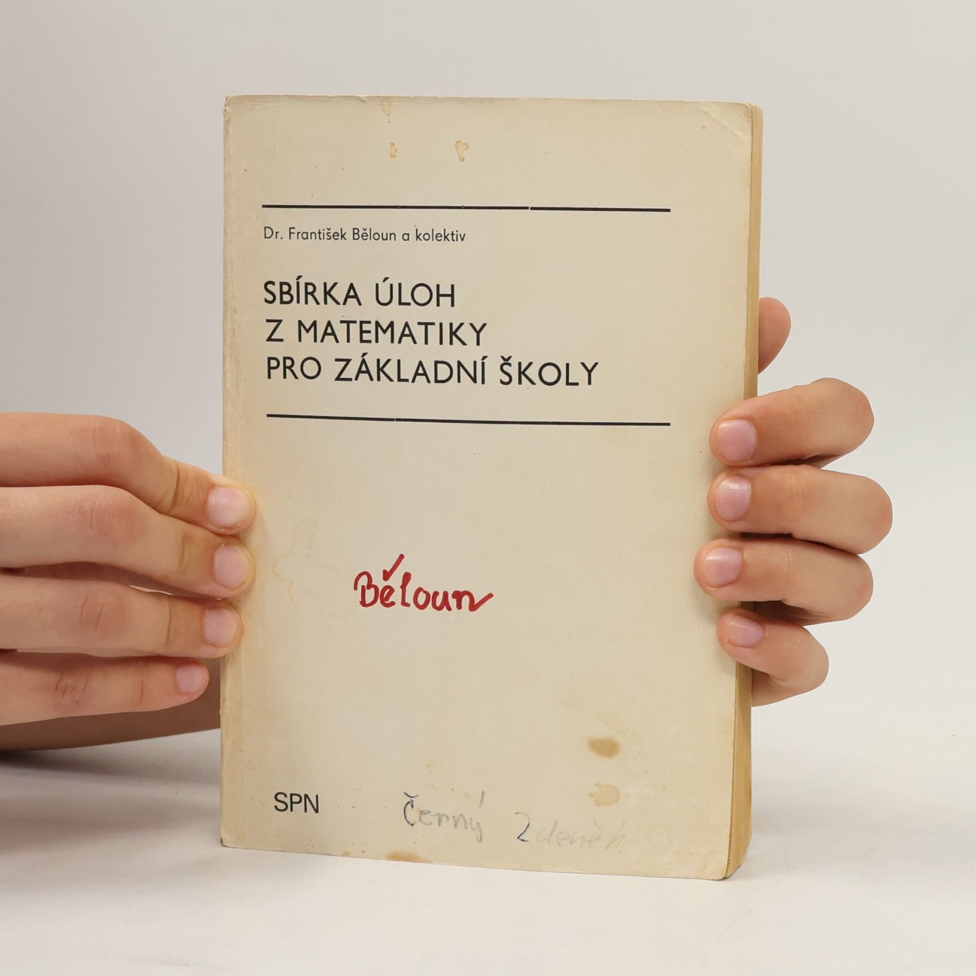 František Běloun Sbírka úloh z matematiky pro základní školy