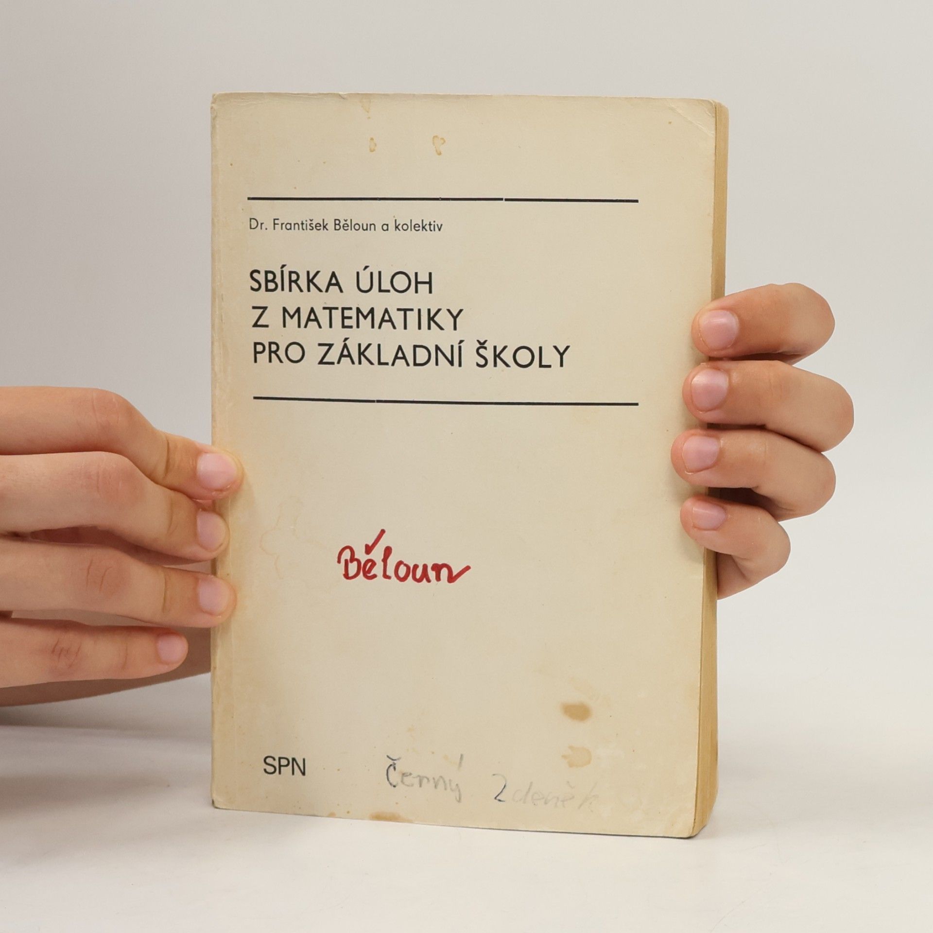 František Běloun Sbírka úloh z matematiky pro základní školy