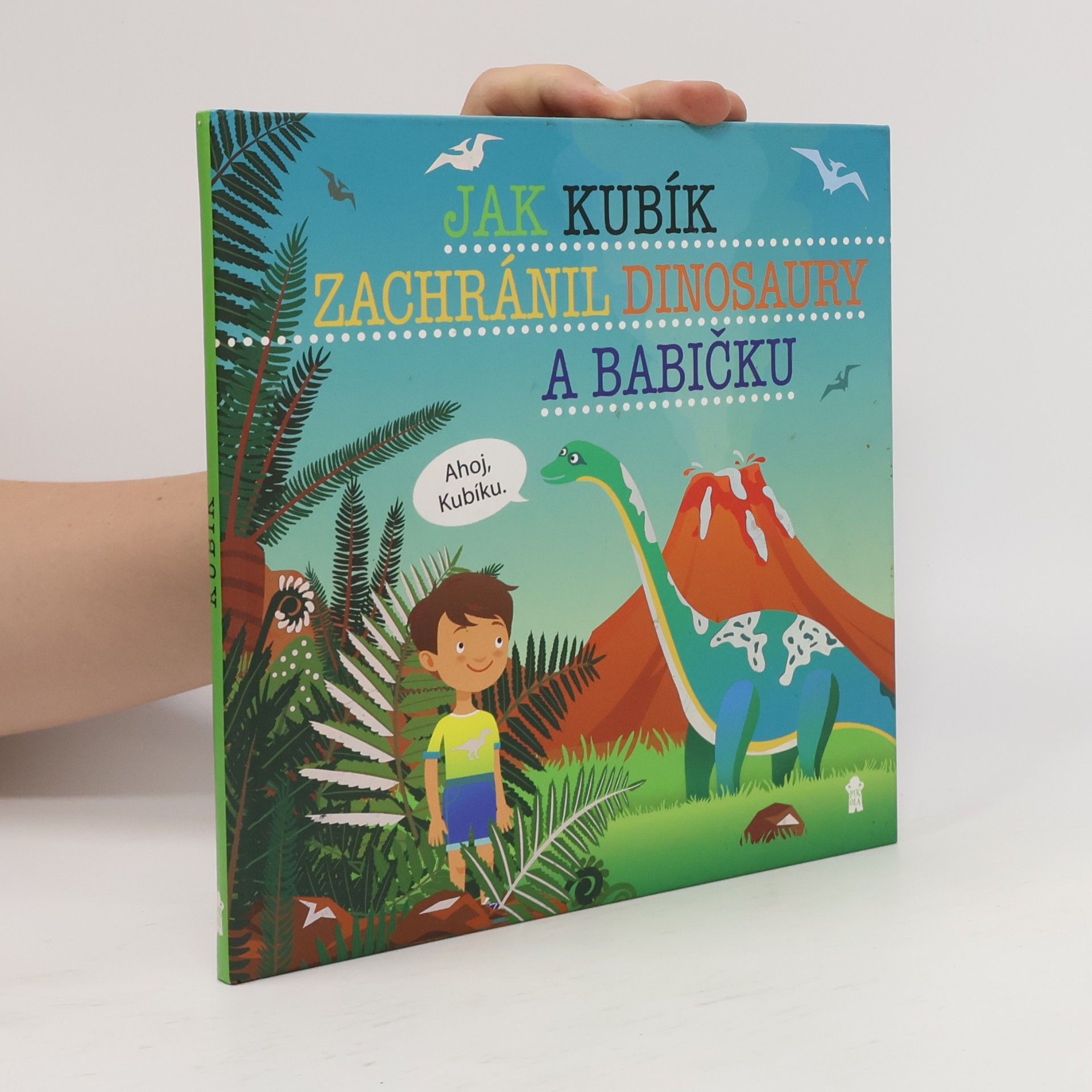 Adam Kühnel Jak Kubík zachránil dinosaury a babičku