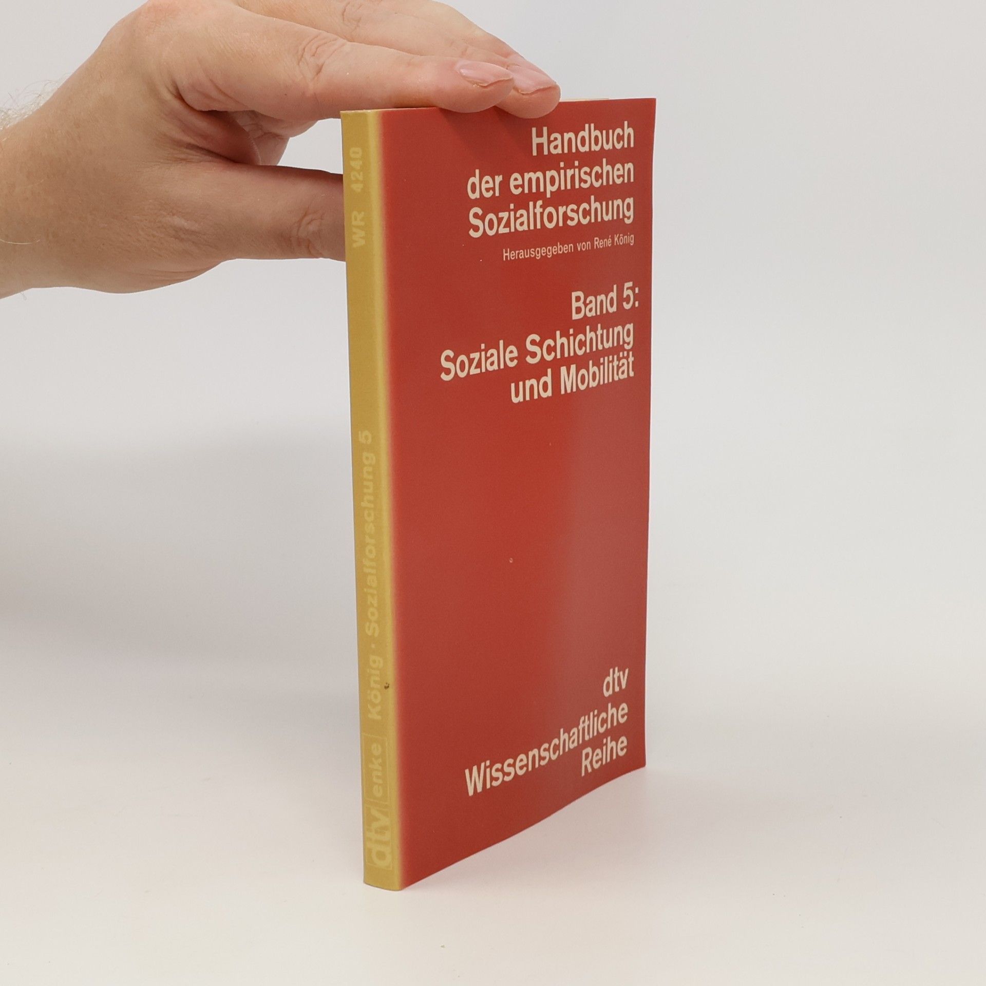 Thomas B. Bottomore Handbuch der empirischen Sozialforschung. Band. 5. Soziale Schichtung und Mobilität
