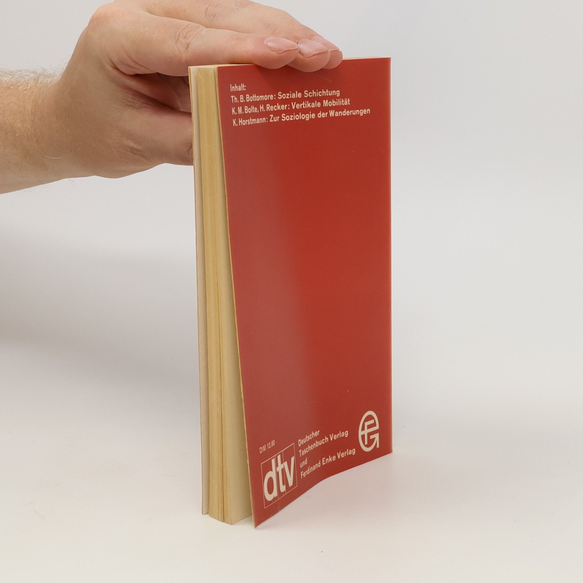 Thomas B. Bottomore Handbuch der empirischen Sozialforschung. Band. 5. Soziale Schichtung und Mobilität