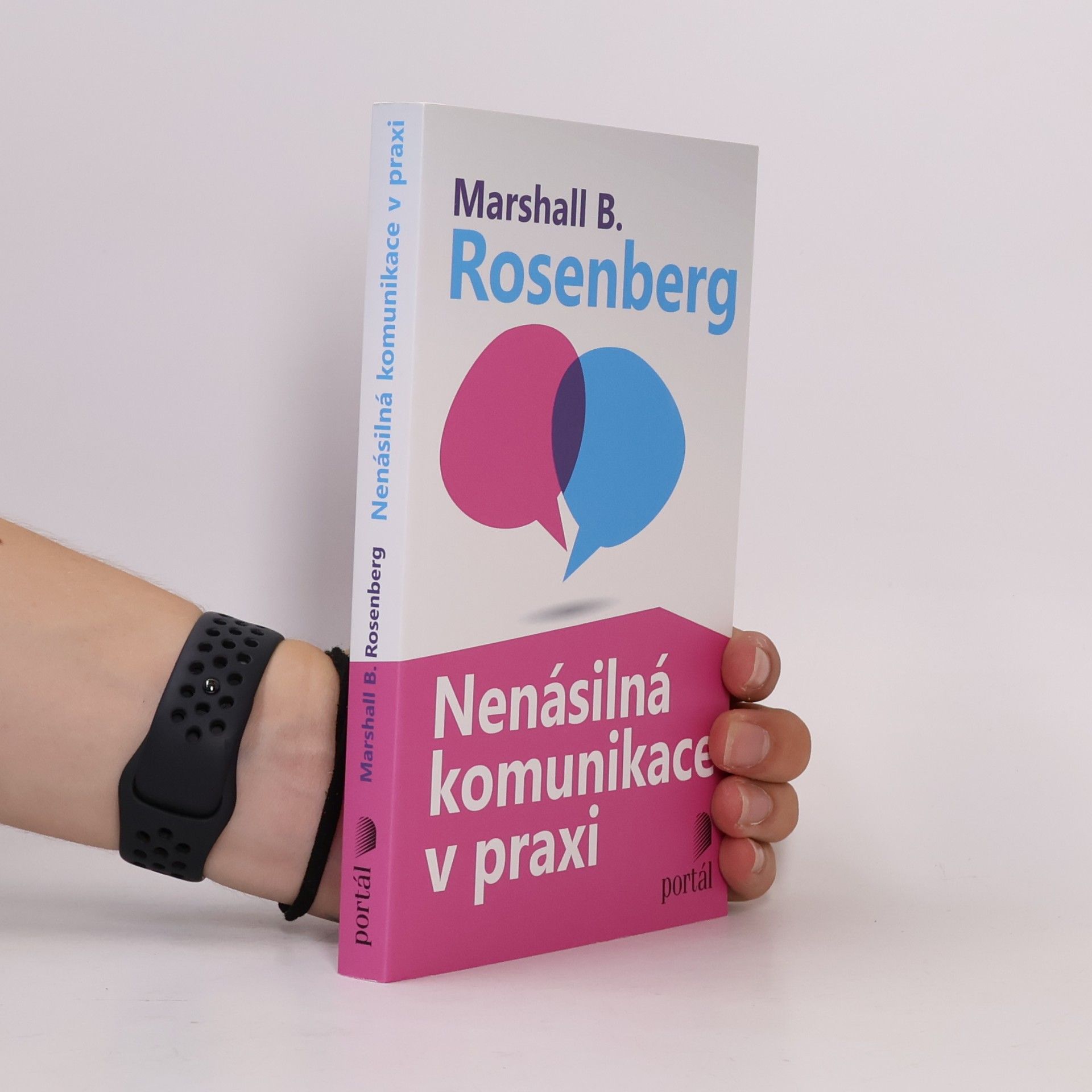 Marshall Rosenberg Nenásilná komunikace v praxi