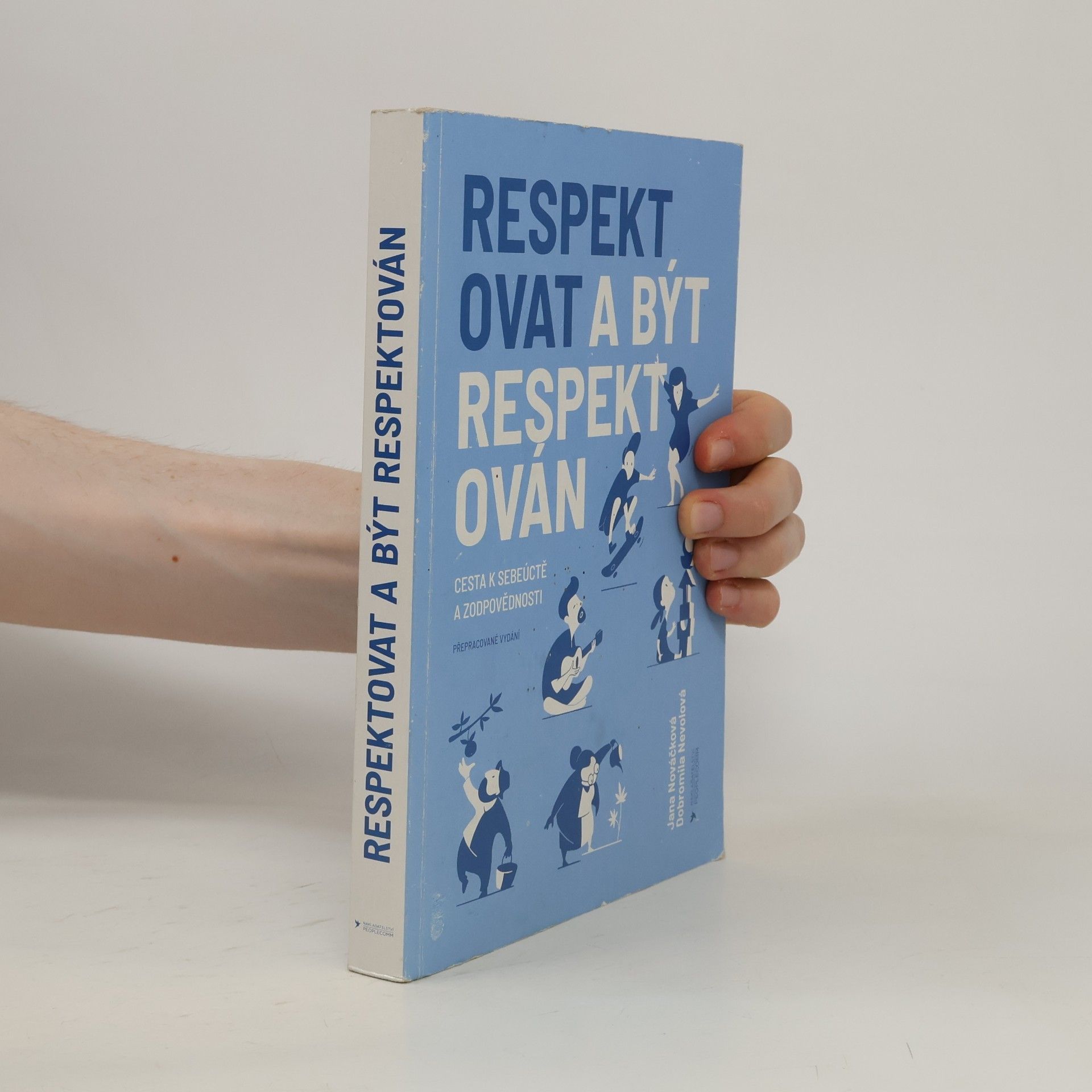 Pavel Kopřiva Respektovat a být respektován