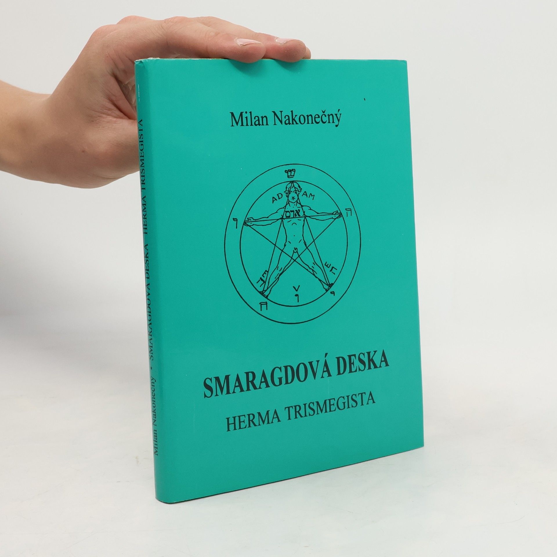 Milan Nakonečný Smaragdová deska Herma Trismegista