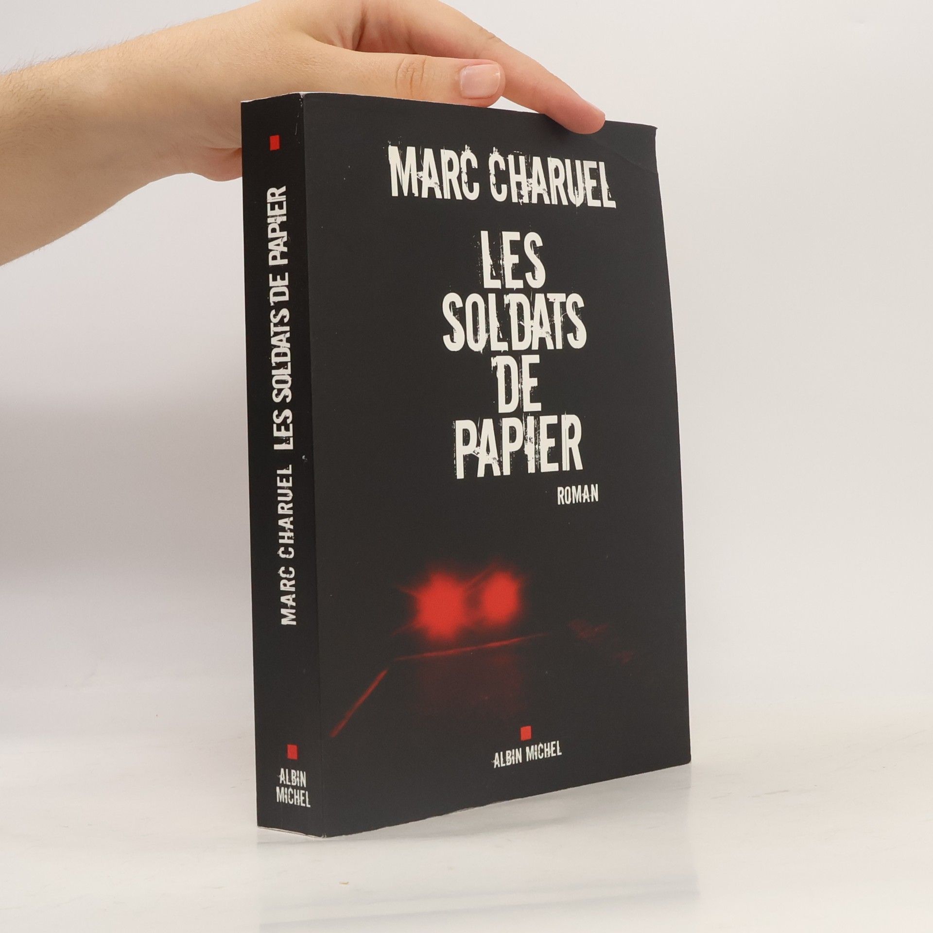 Marc Charuel Les soldats de papier
