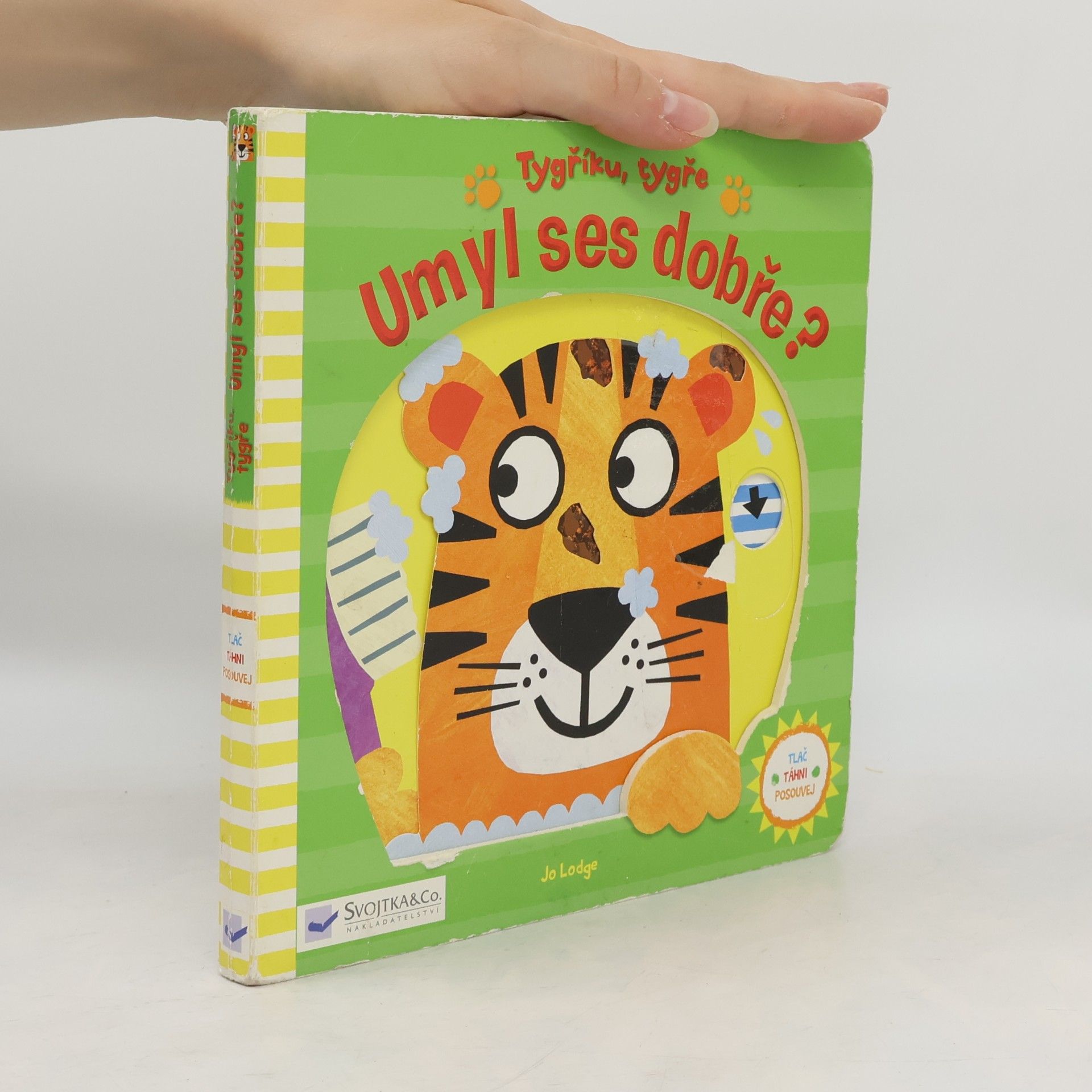 Jo Lodge Tygříku, tygře, umyl ses dobře?