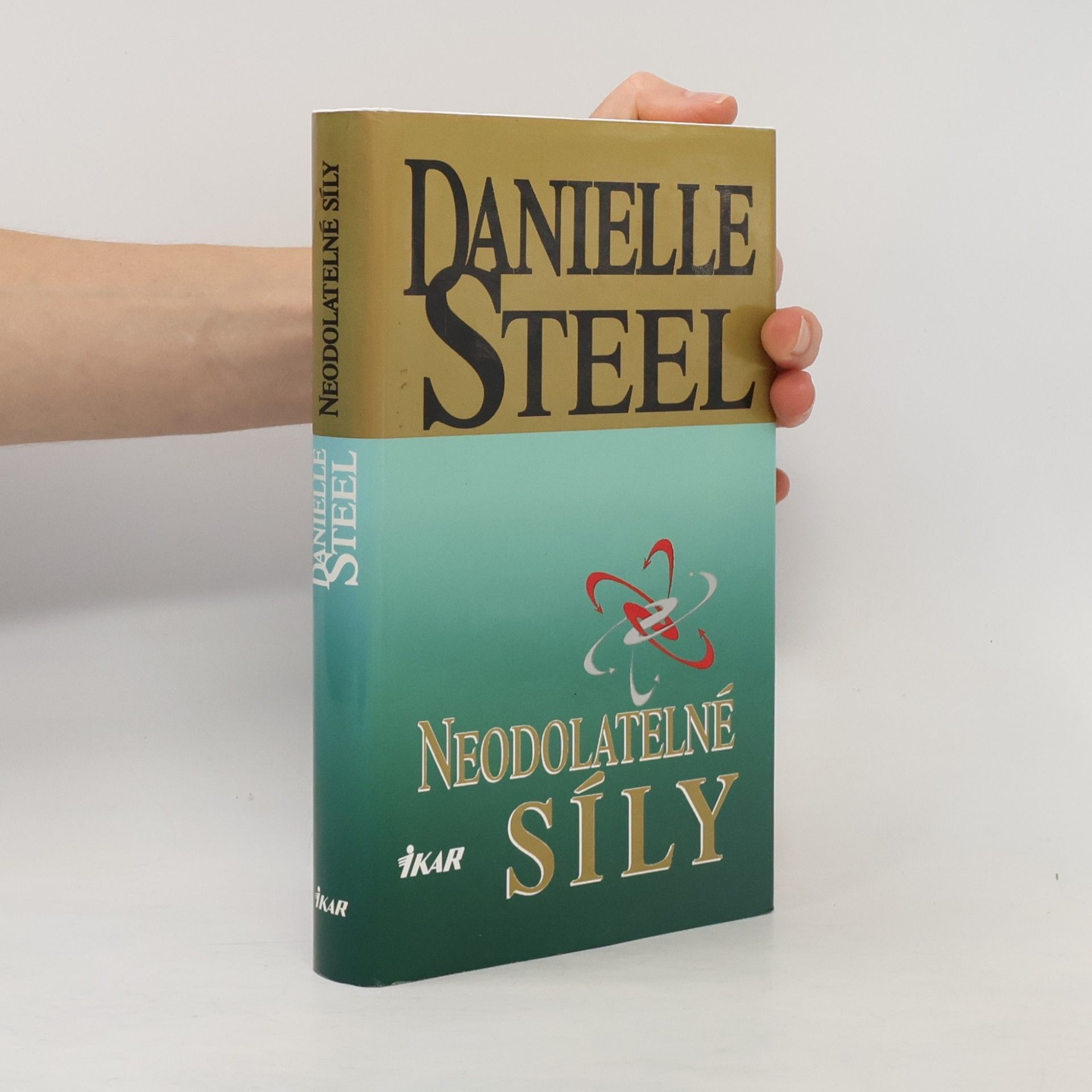 Danielle Steel Neodolatelné síly