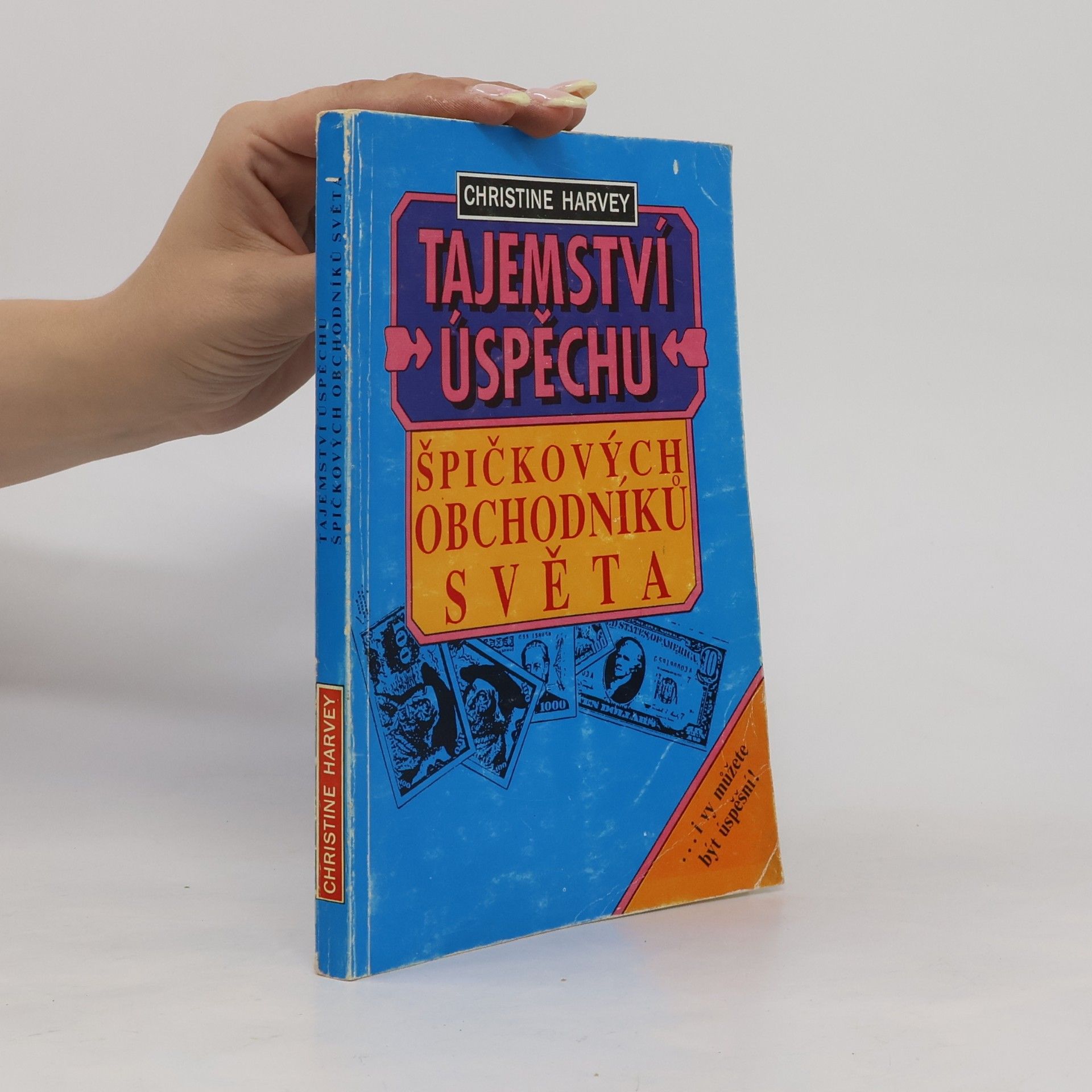 Christine Harvey Tajemství úspěchu špičkových obchodníků světa