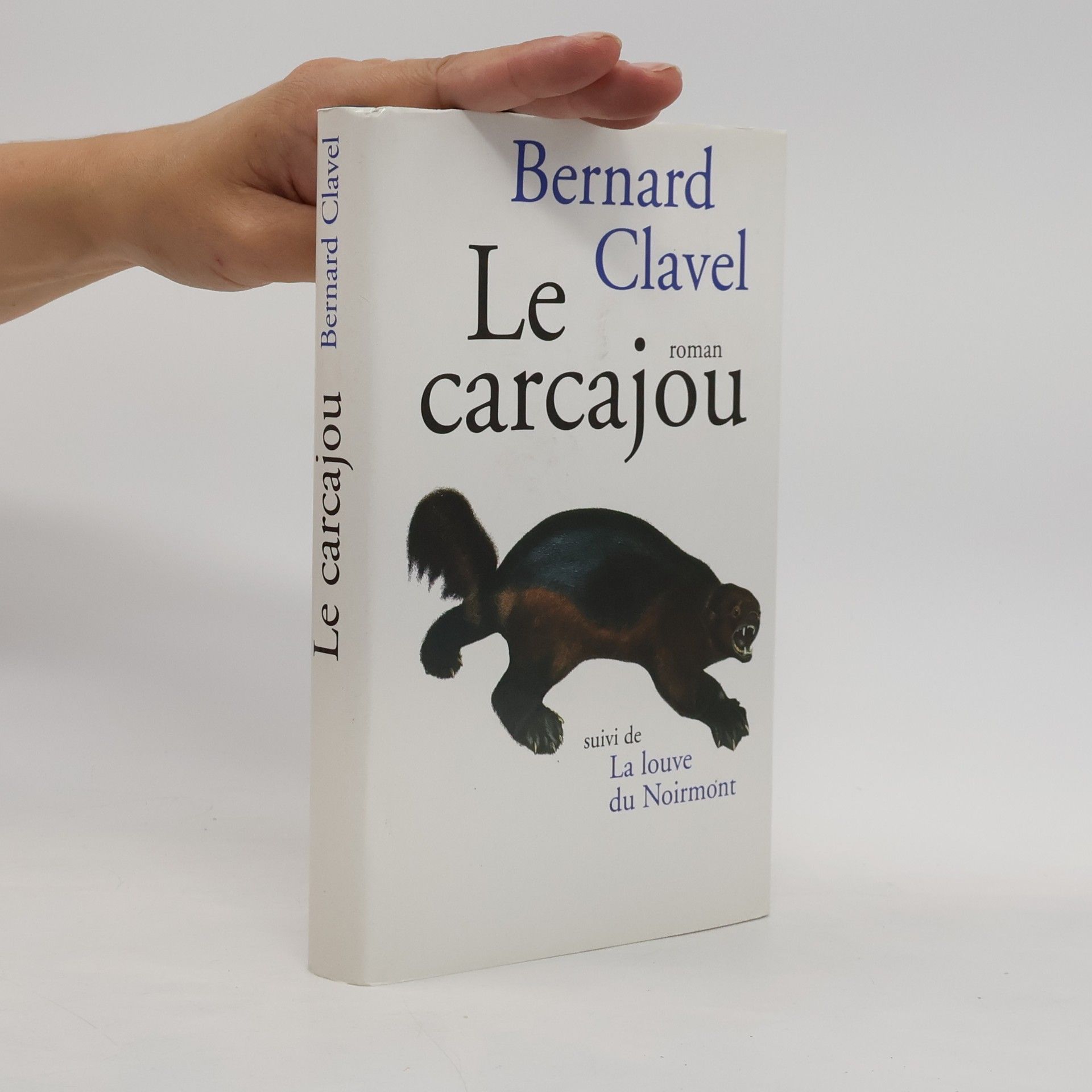 Bernard Clavel Le carcajou