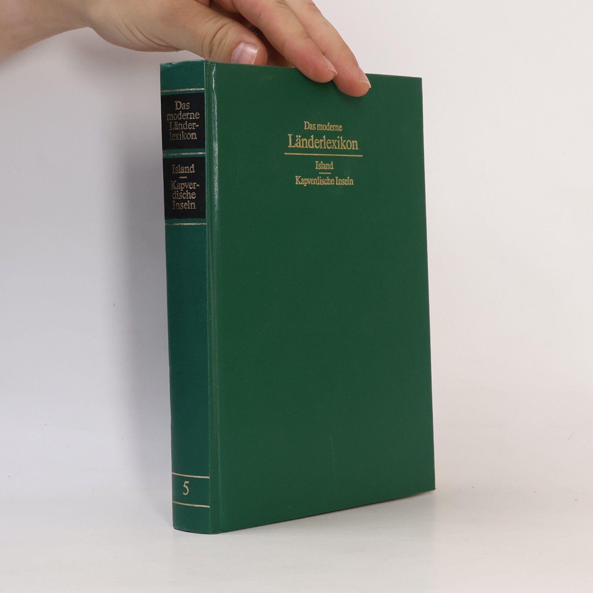 Autorenkollektiv Das moderne Länderlexikon 5. Island-Kapverdische Inseln