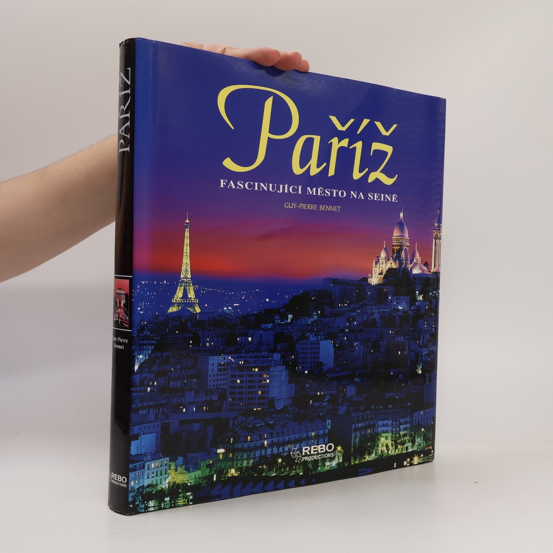 Guy Pierre Bennet Paříž, fascinující město na Seině