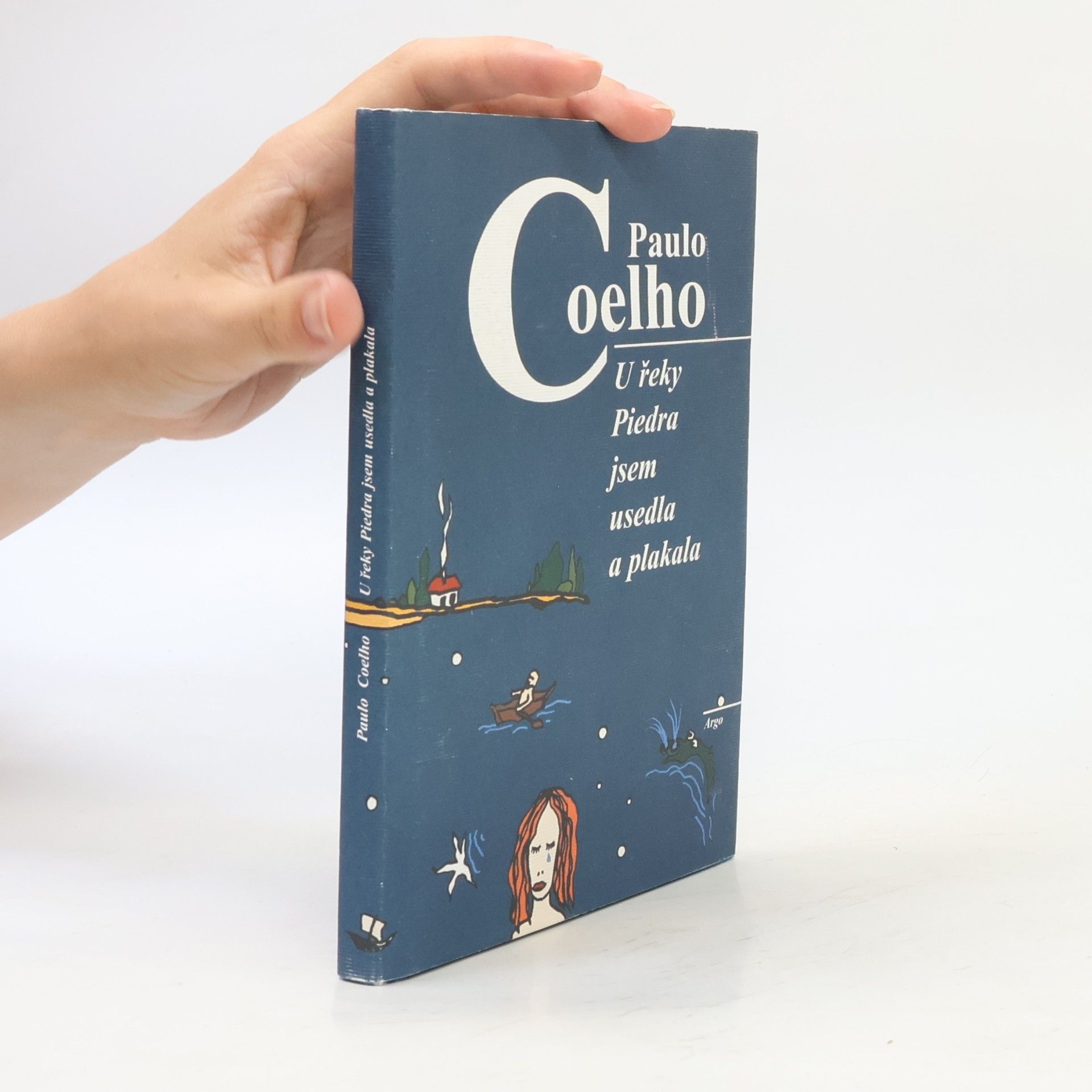 Paulo Coelho U řeky Piedra jsem usedla a plakala