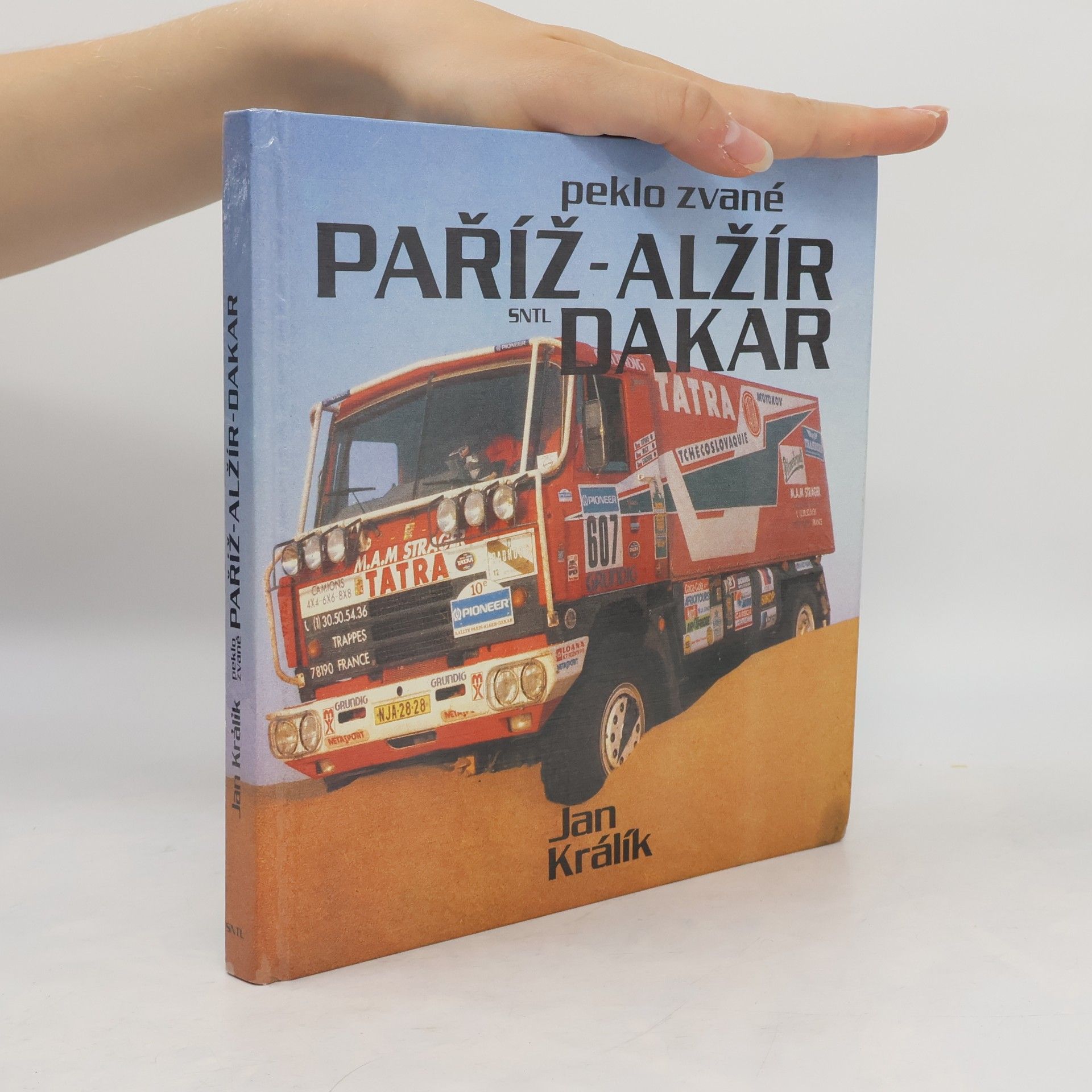 Jan Králík Peklo zvané Paříž-Alžír-Dakar