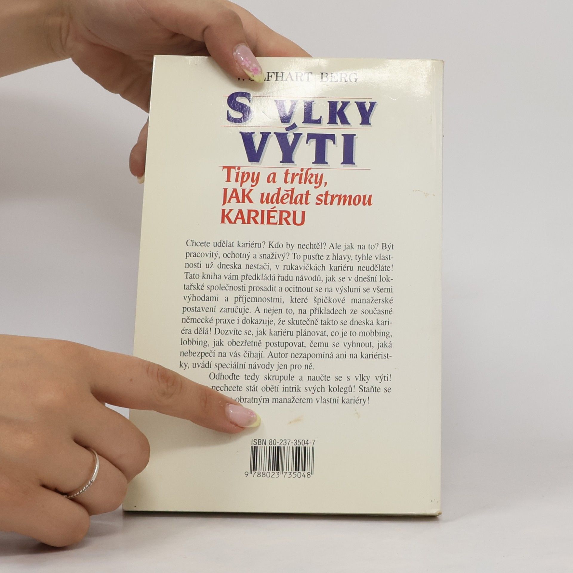 Wolfhart Berg S vlky výti : tipy a triky, jak udělat strmou kariéru
