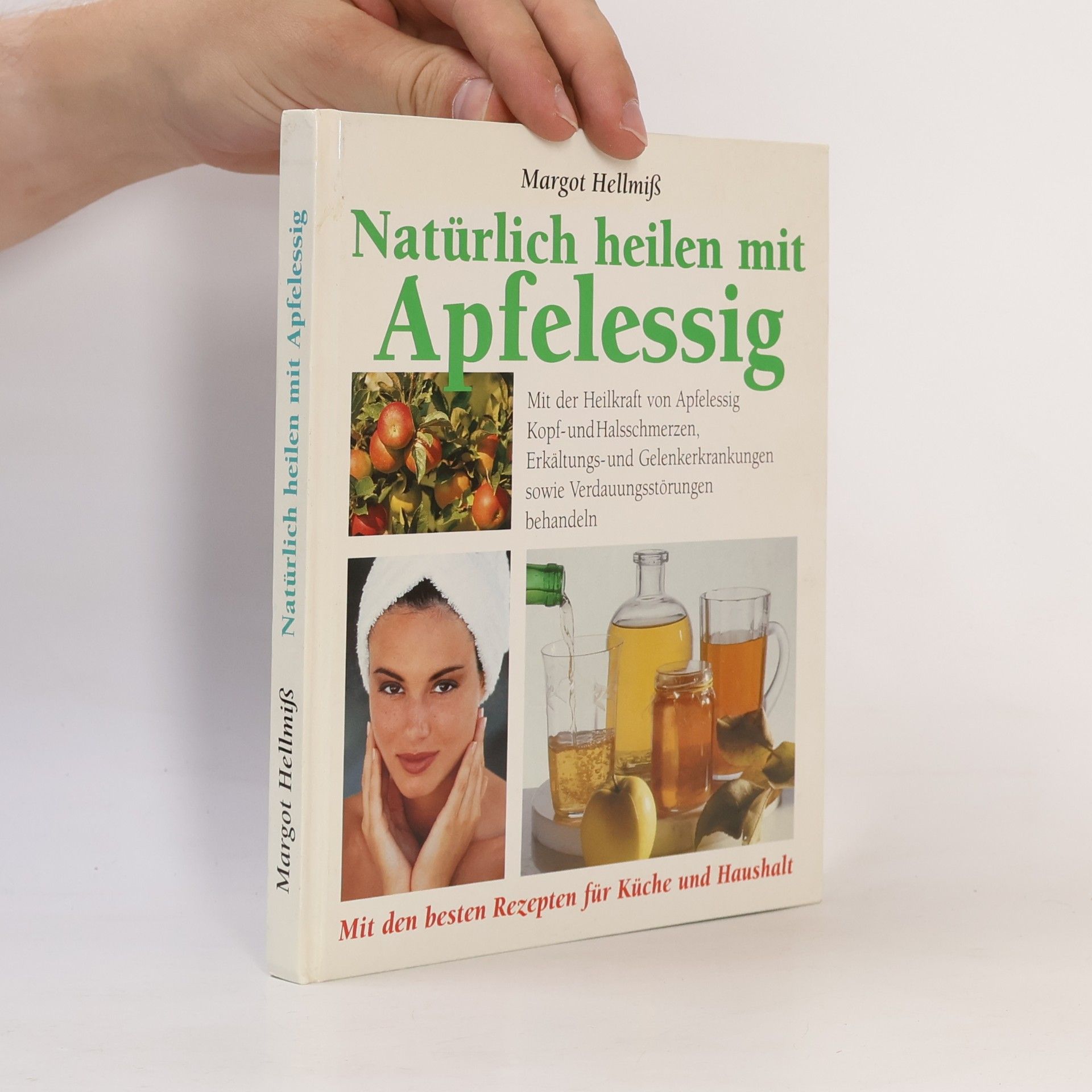 Margot Hellmiß Natürlich heilen mit Apfelessig