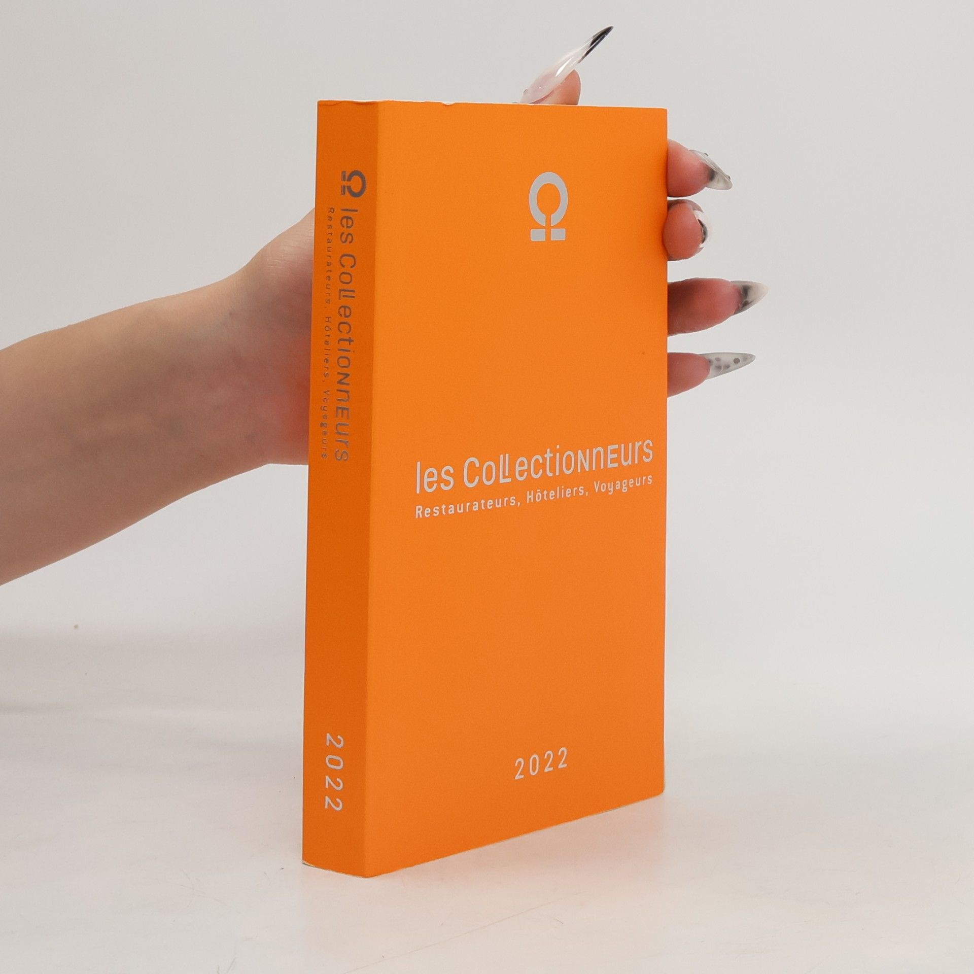 Kolektiv autorů les Collectionneurs: Restaurateurs, Hôteliers, Voyageurs