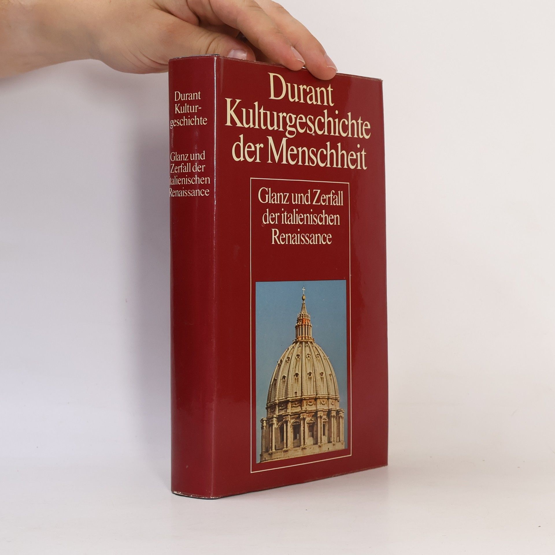 Will Durrant Kulturgeschichte der Menschheit. Glanz und Zerfall der italienischen Reneissance