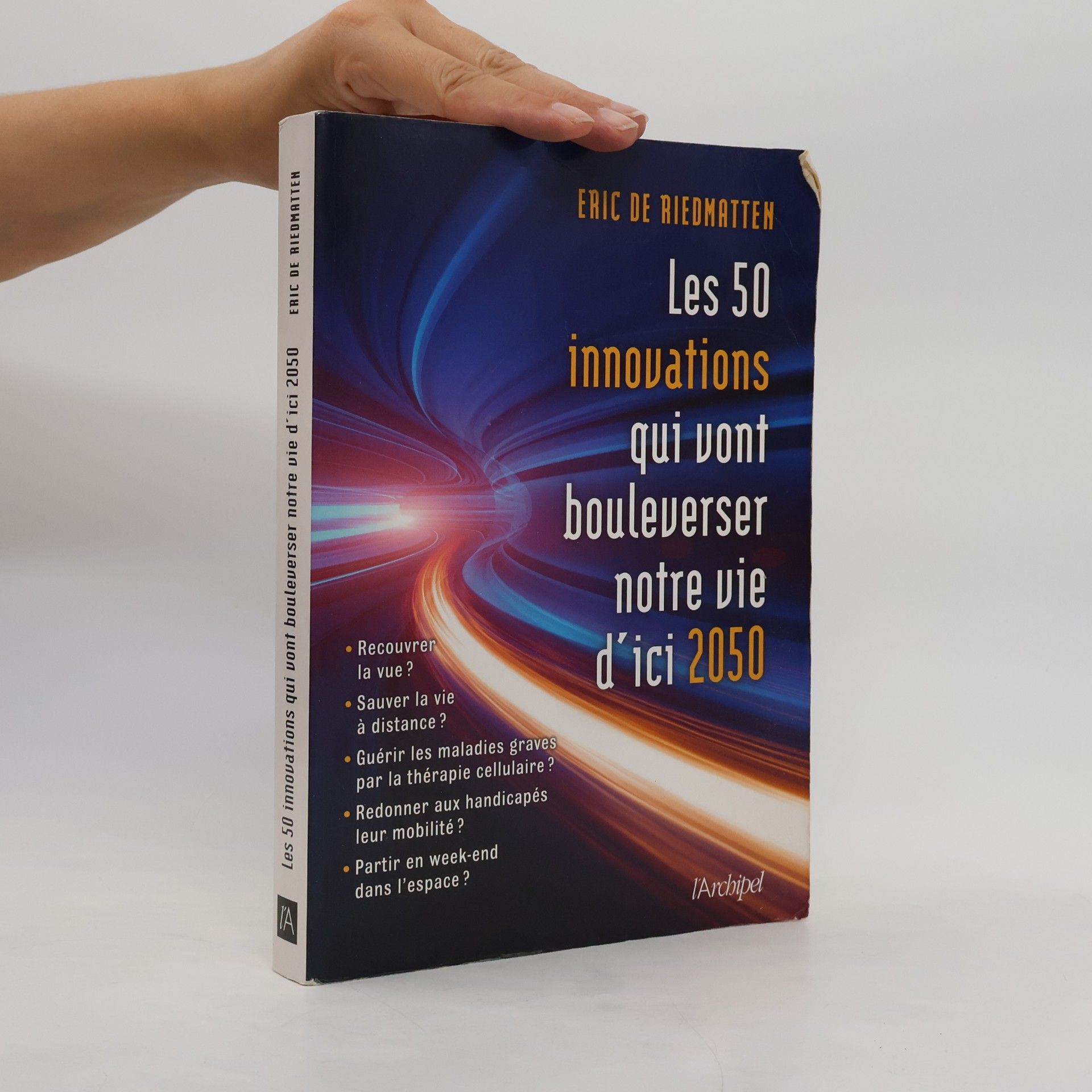 Laurent Meillaud Les 50 innovations qui vont bouleverser notre vie d'ici 2050