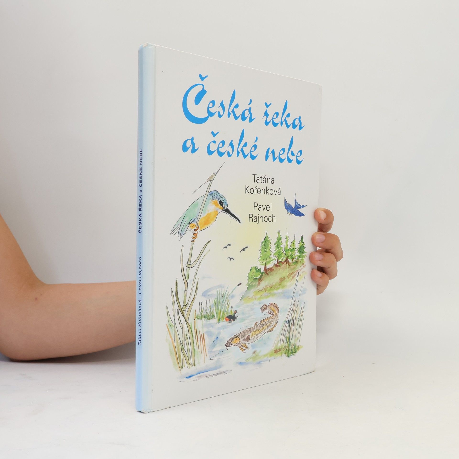 Taťána Kořenková Česká řeka a české nebe