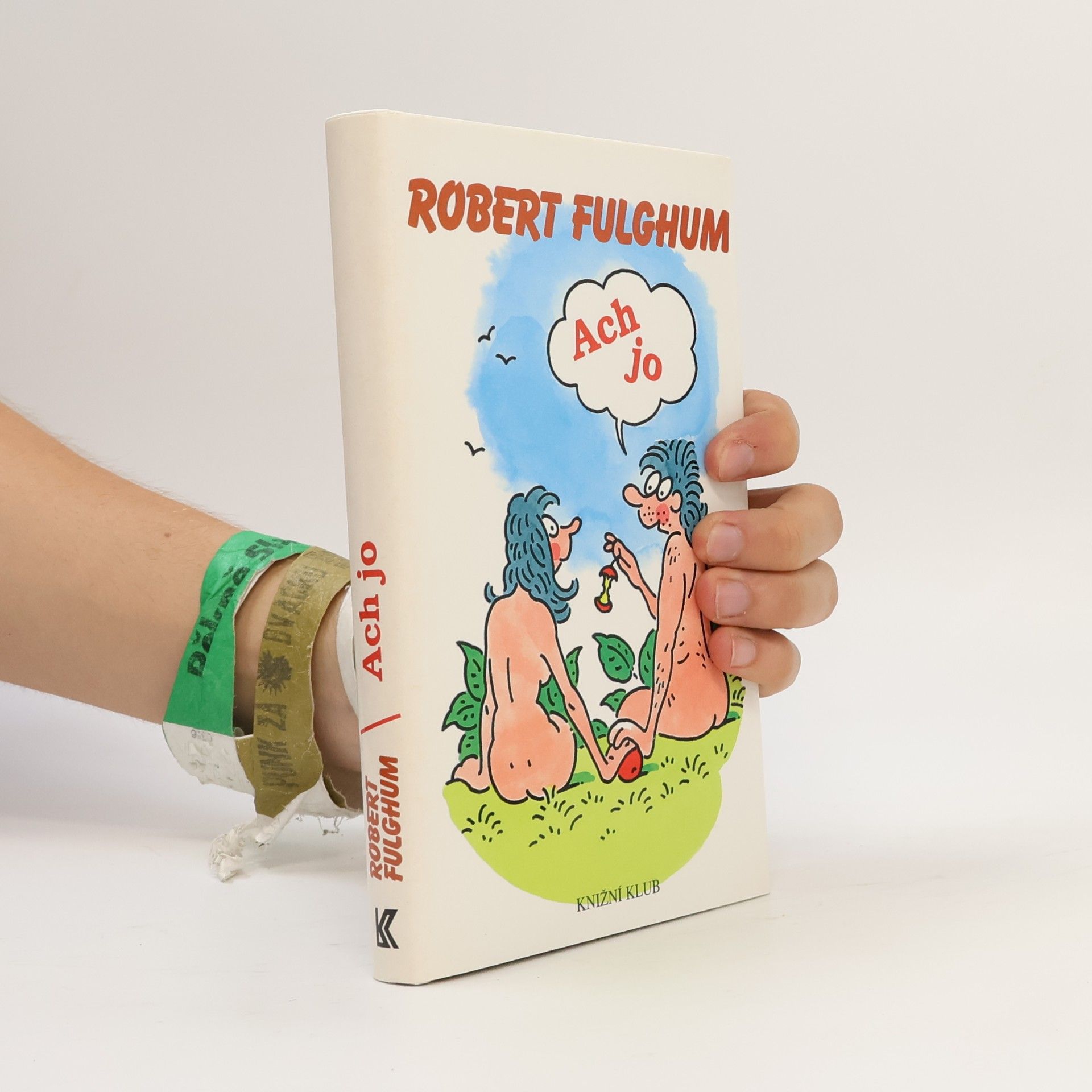 Robert Fulghum Ach jo