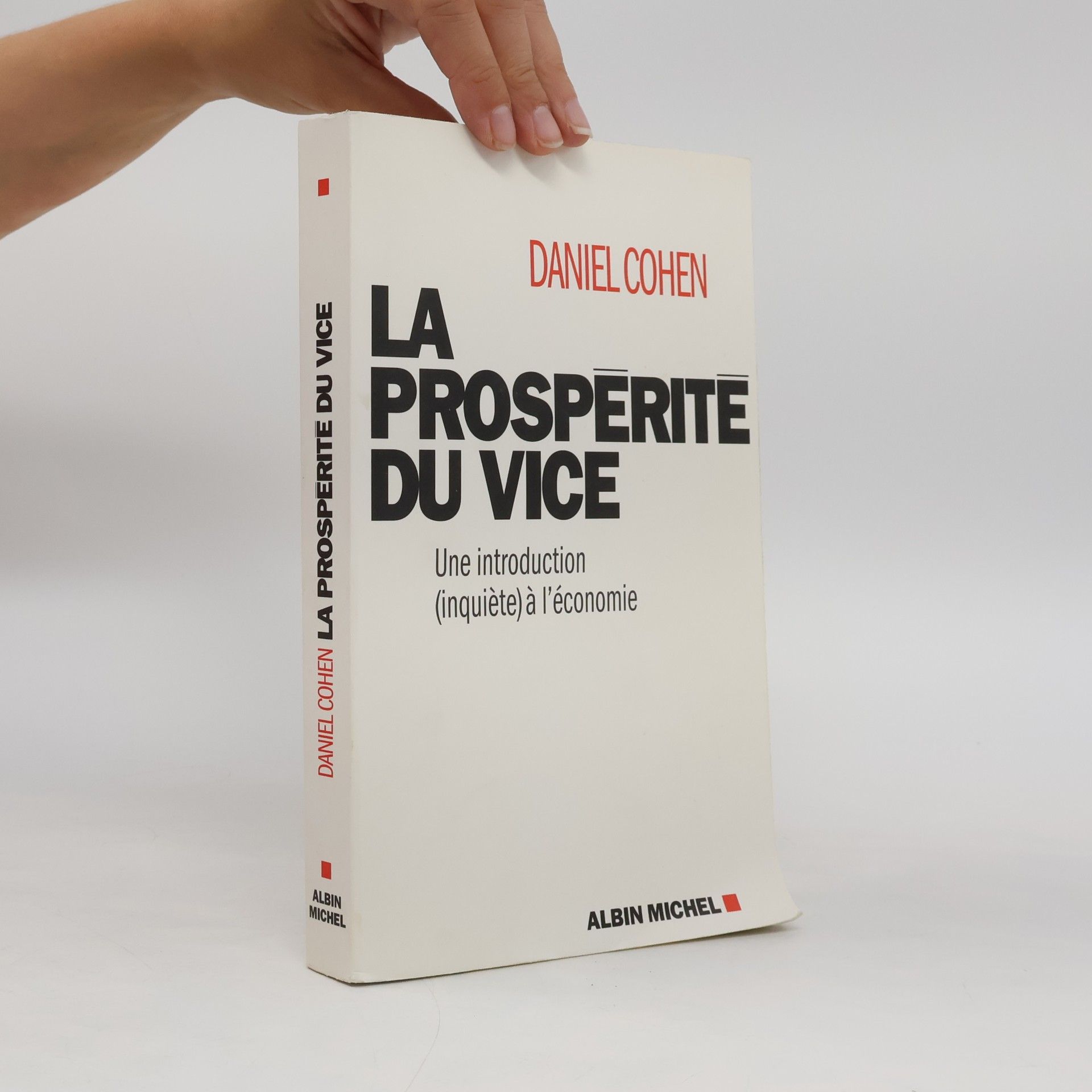Daniel Cohen La Prospérité du vice