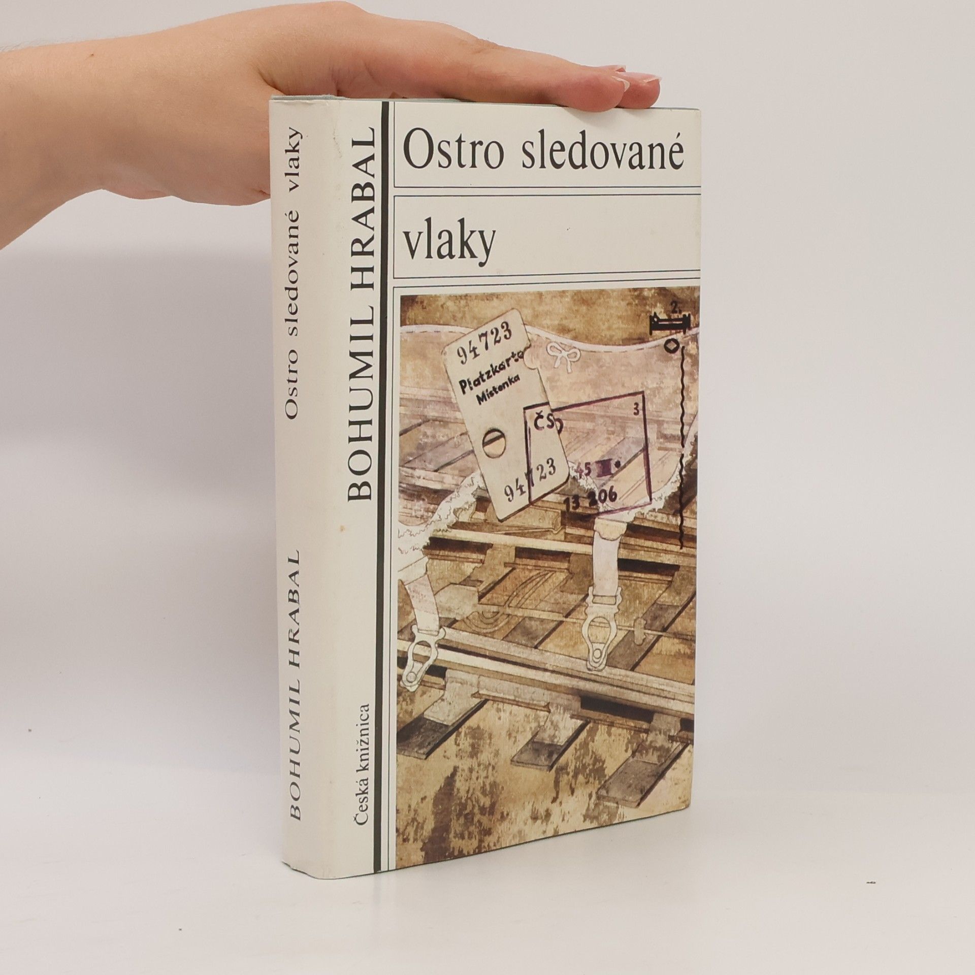 Bohumil Hrabal Ostro sledované vlaky