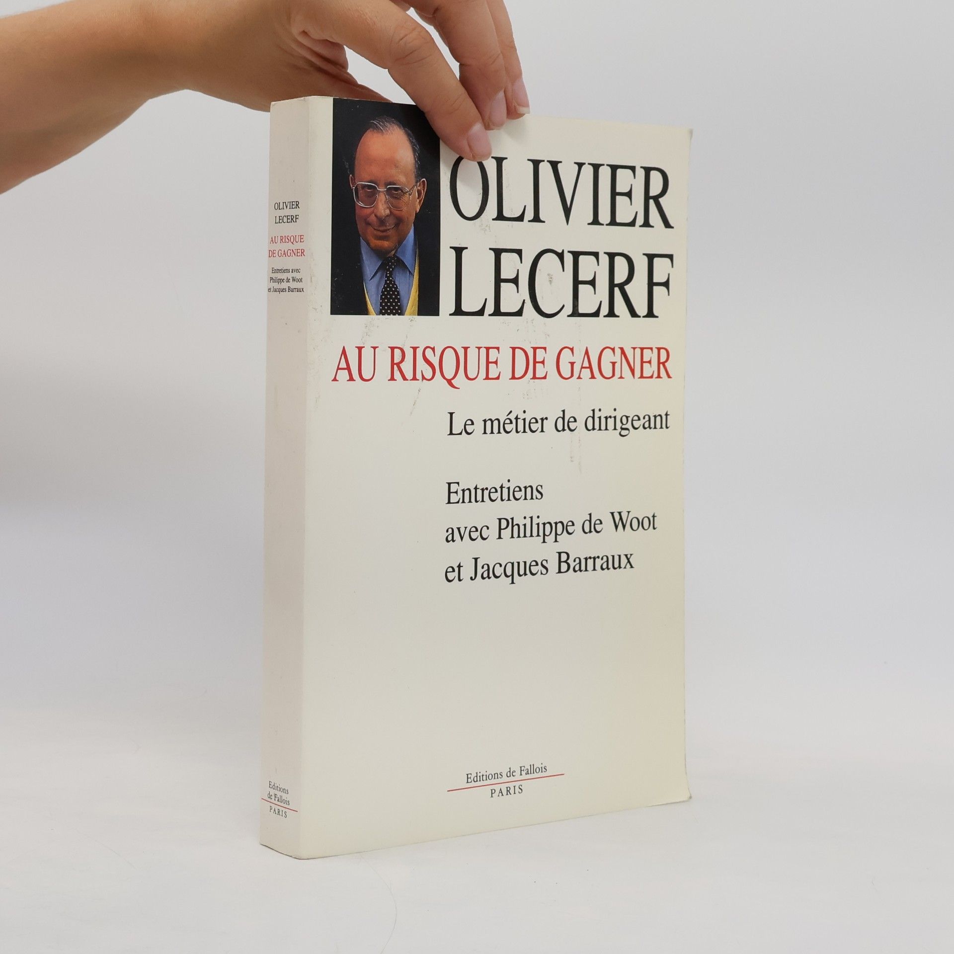 Philippe de Woot Au risque de gagner, le métier de dirigeant