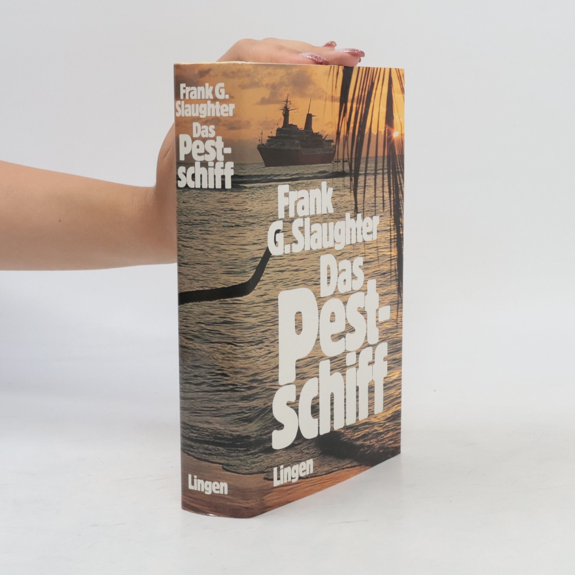 Frank G. Slaughter Das Pestschiff