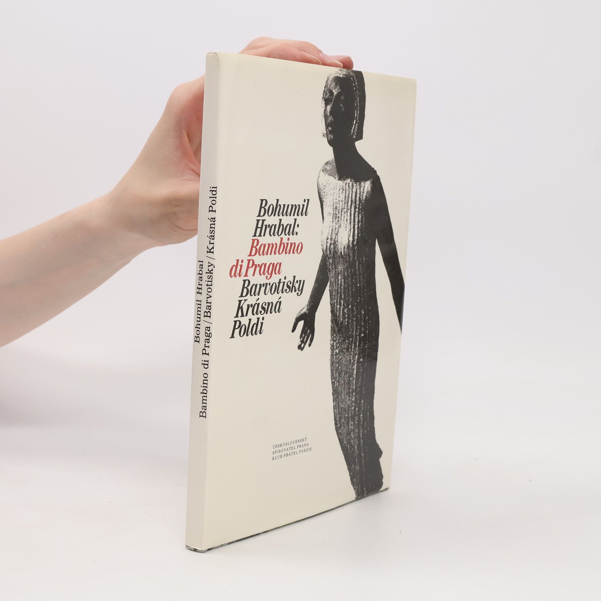 Bohumil Hrabal Bambino di Praga. Barvotisky. Krásná Poldi