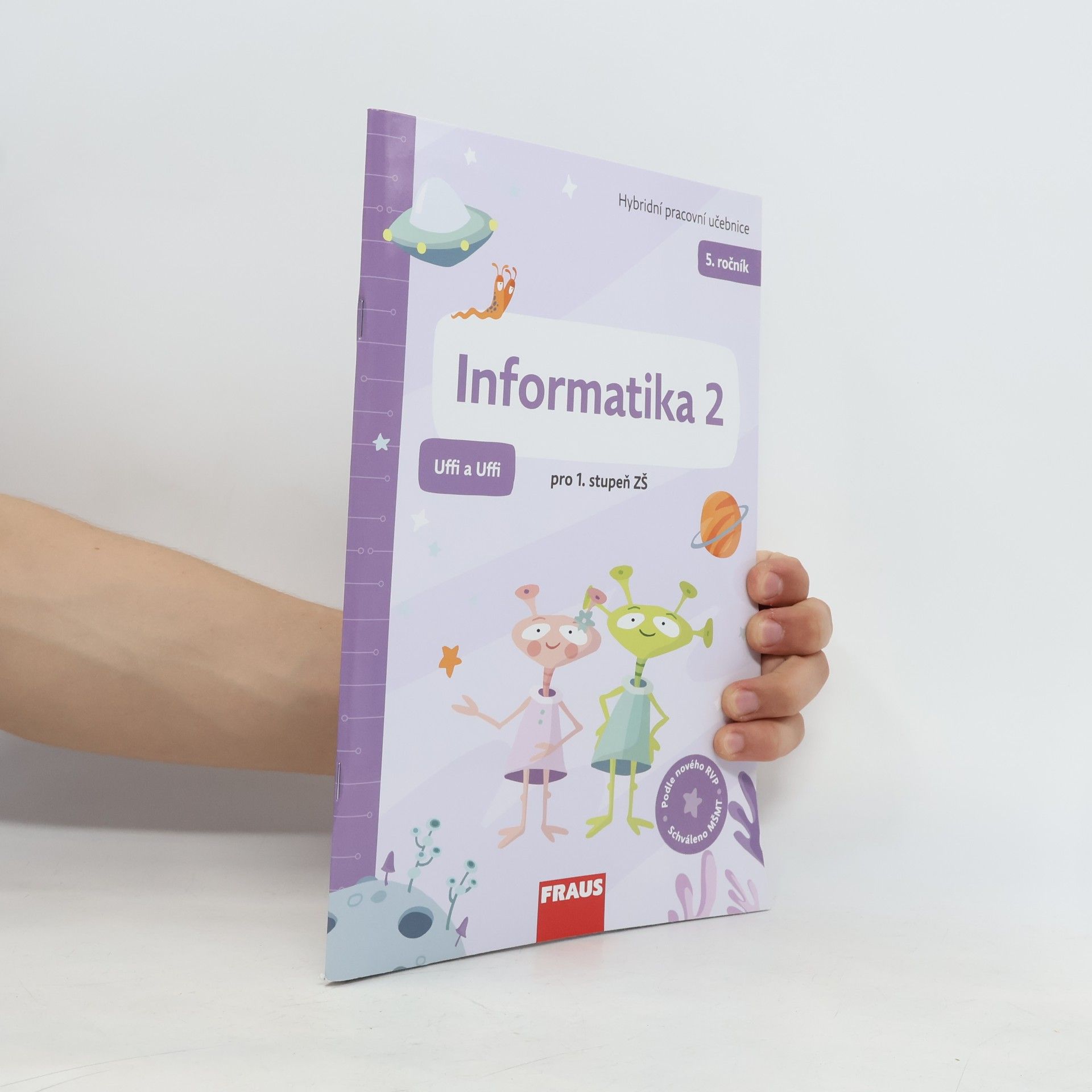 Sabina Aghová Informatika 2 : Hybridní pracovní učebnice pro 5. ročník základní školy : Uffi a Uffi