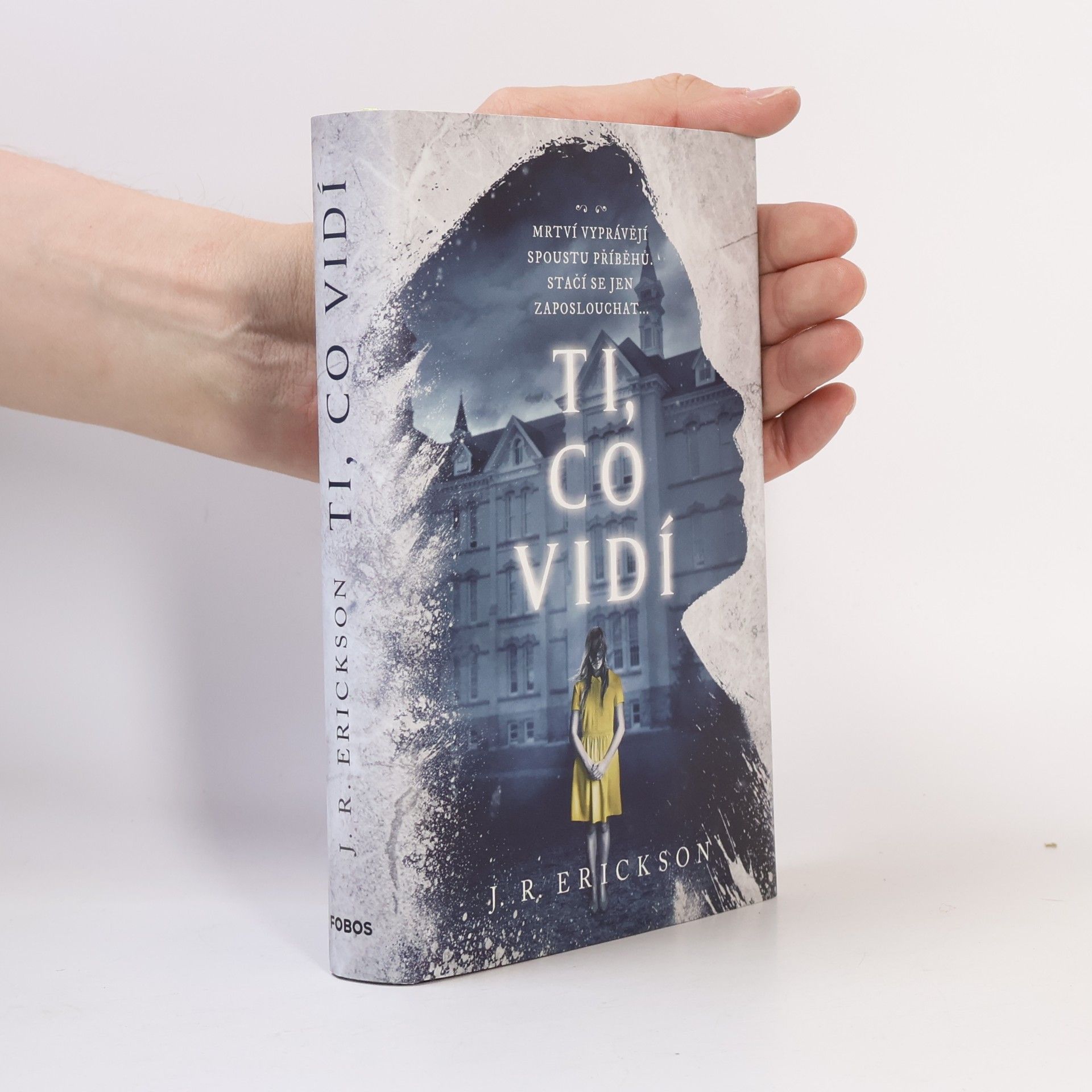 J. R. Erickson Ti, co vidí