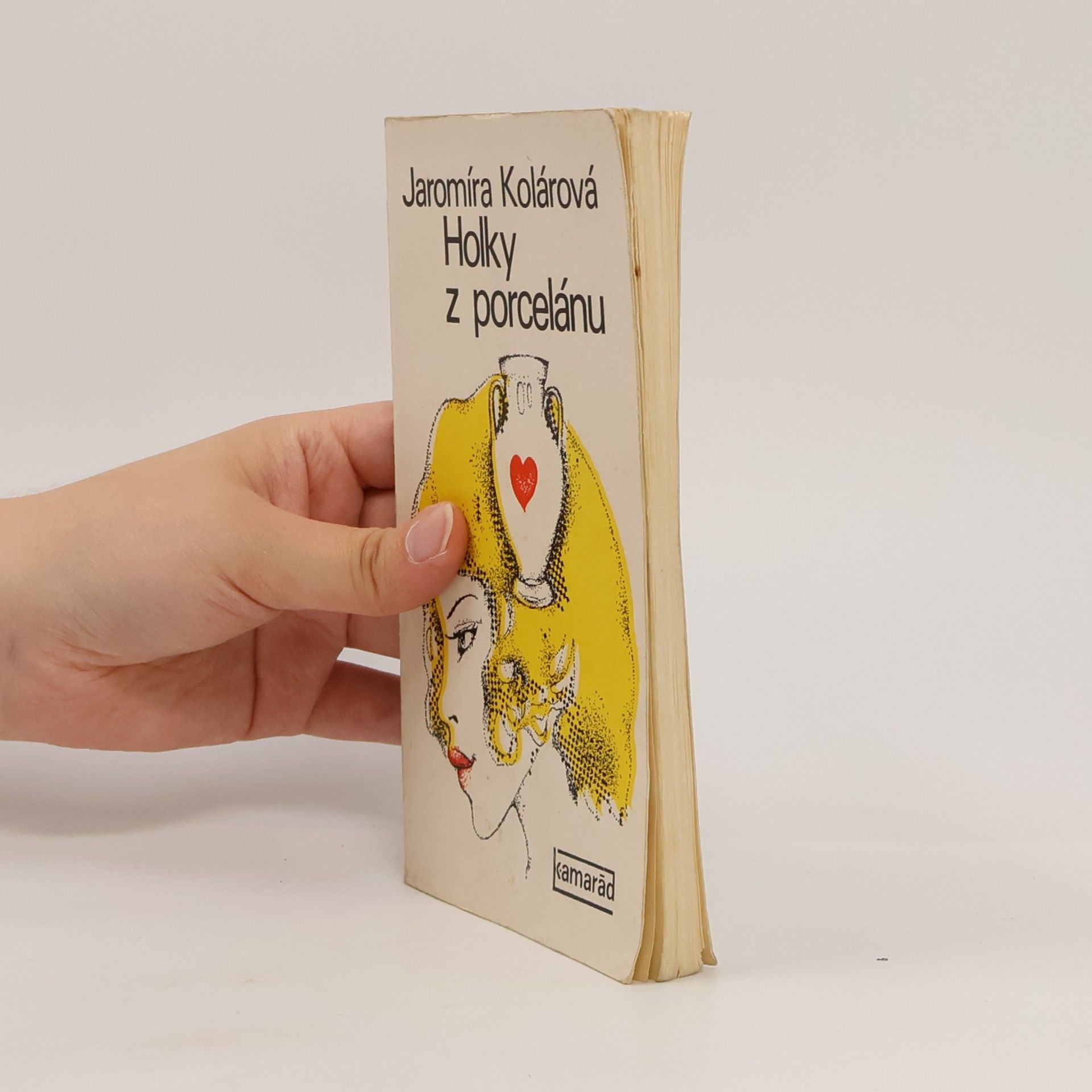 Jaromíra Kolárová Holky z porcelánu