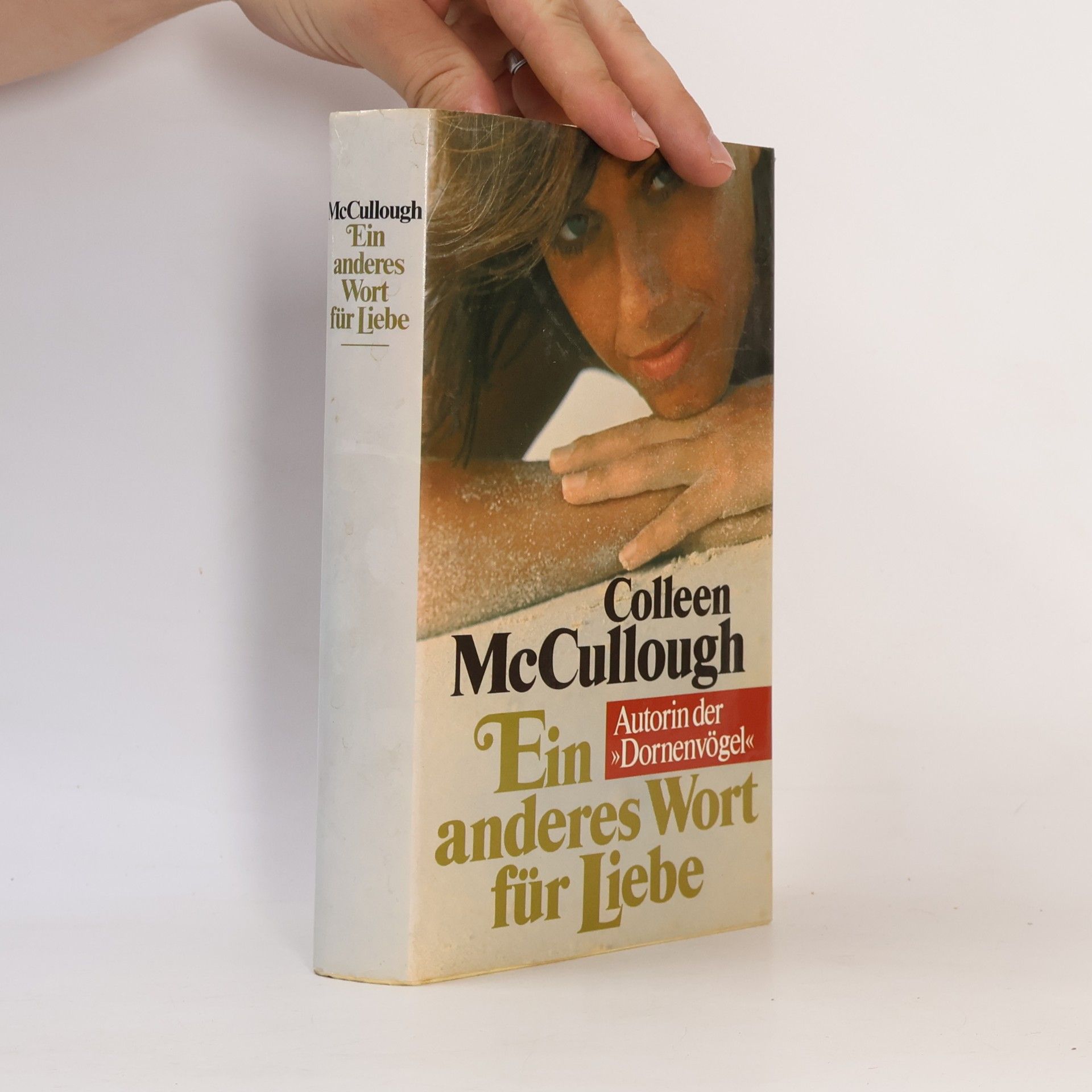 Colleen McCullough Ein anderes Wort für Liebe