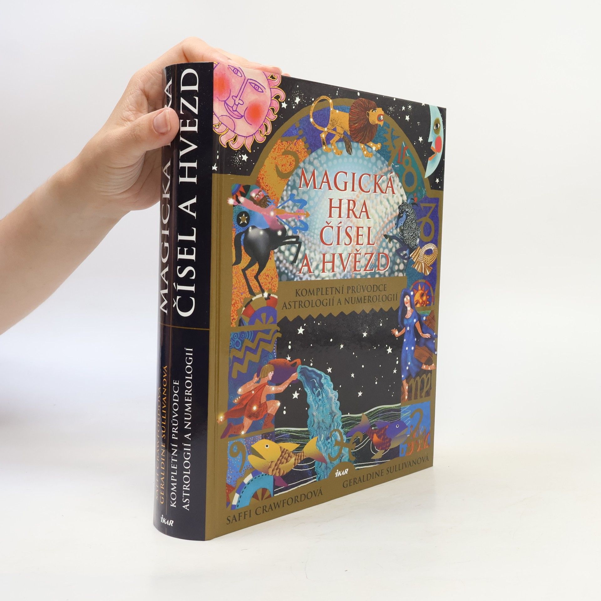 Saffi Crawford Magická hra čísel a hvězd. Kompletní průvodce astrologií a numerologií