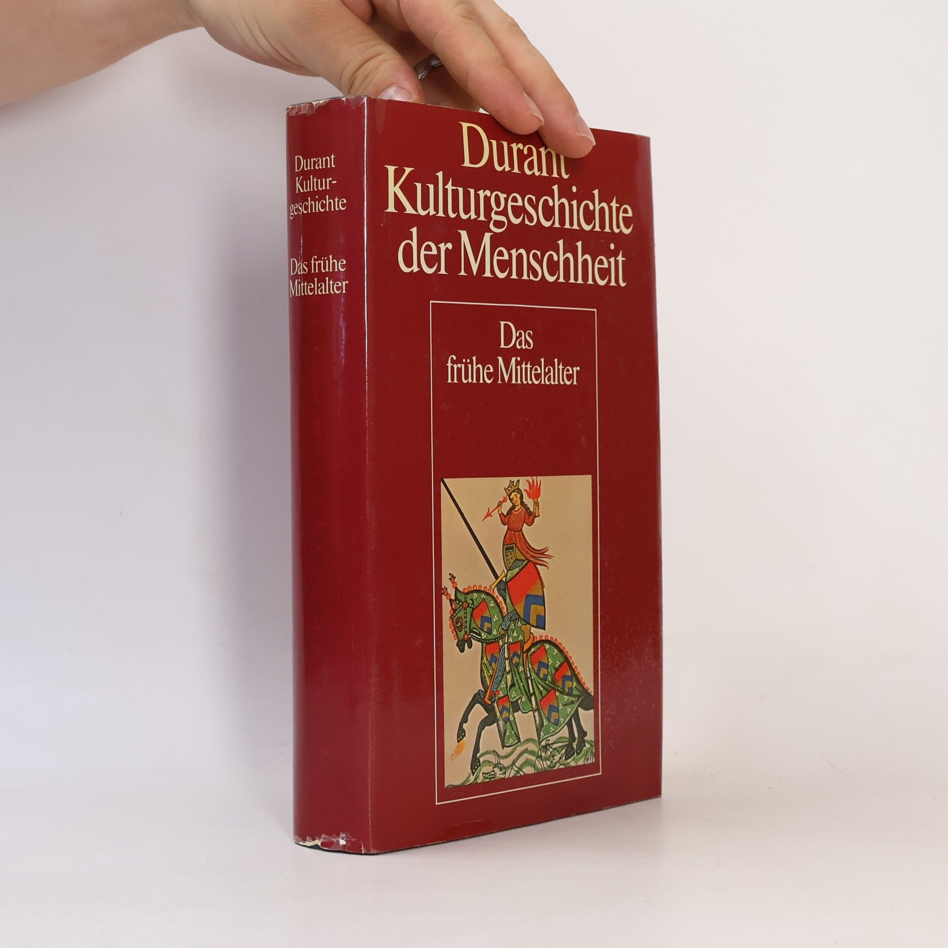 Will Durant Kulturgeschichte der Menschheit. Das hohe Mittelalter und die Frührenaissance