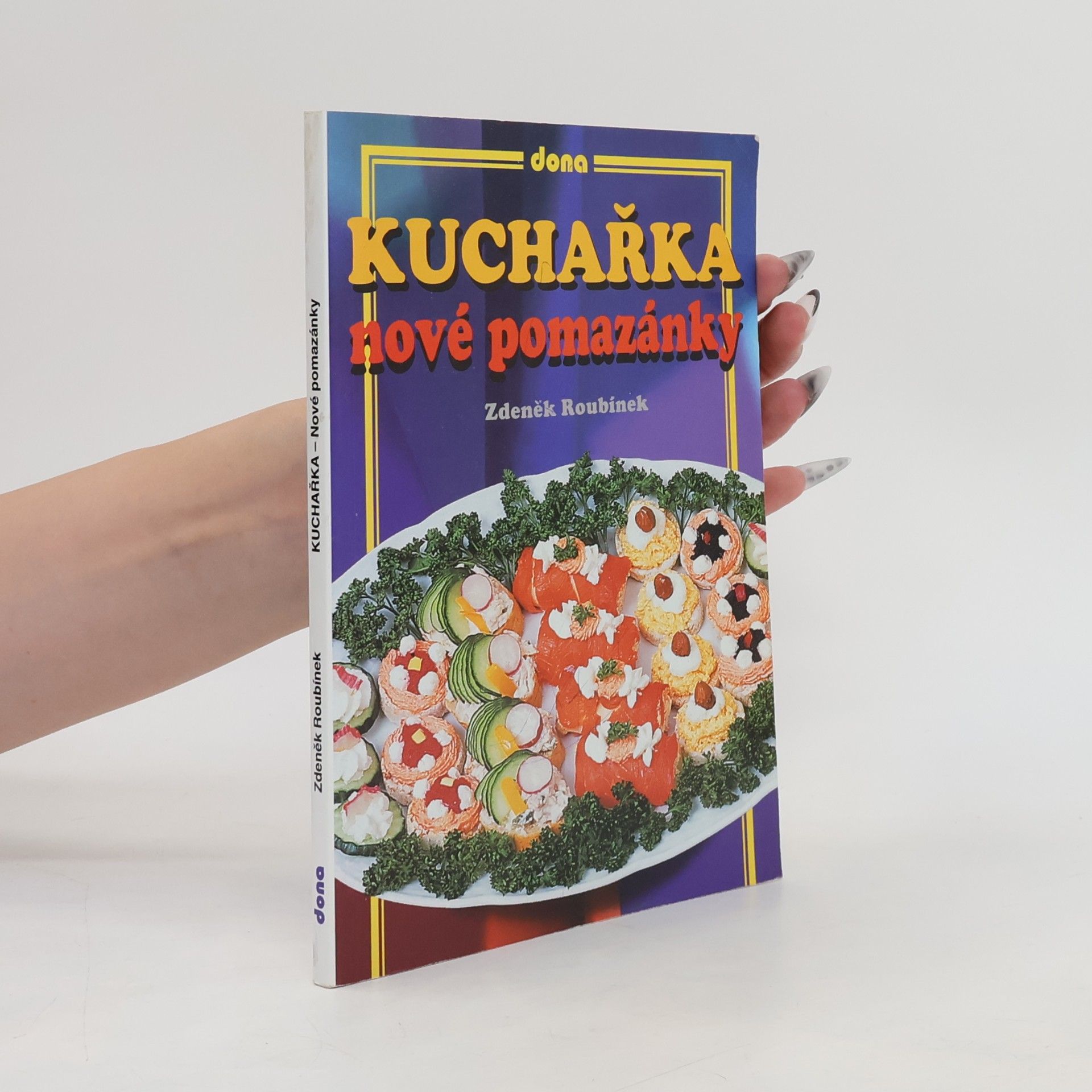 Zdeněk Roubínek Kuchařka - nové pomazánky