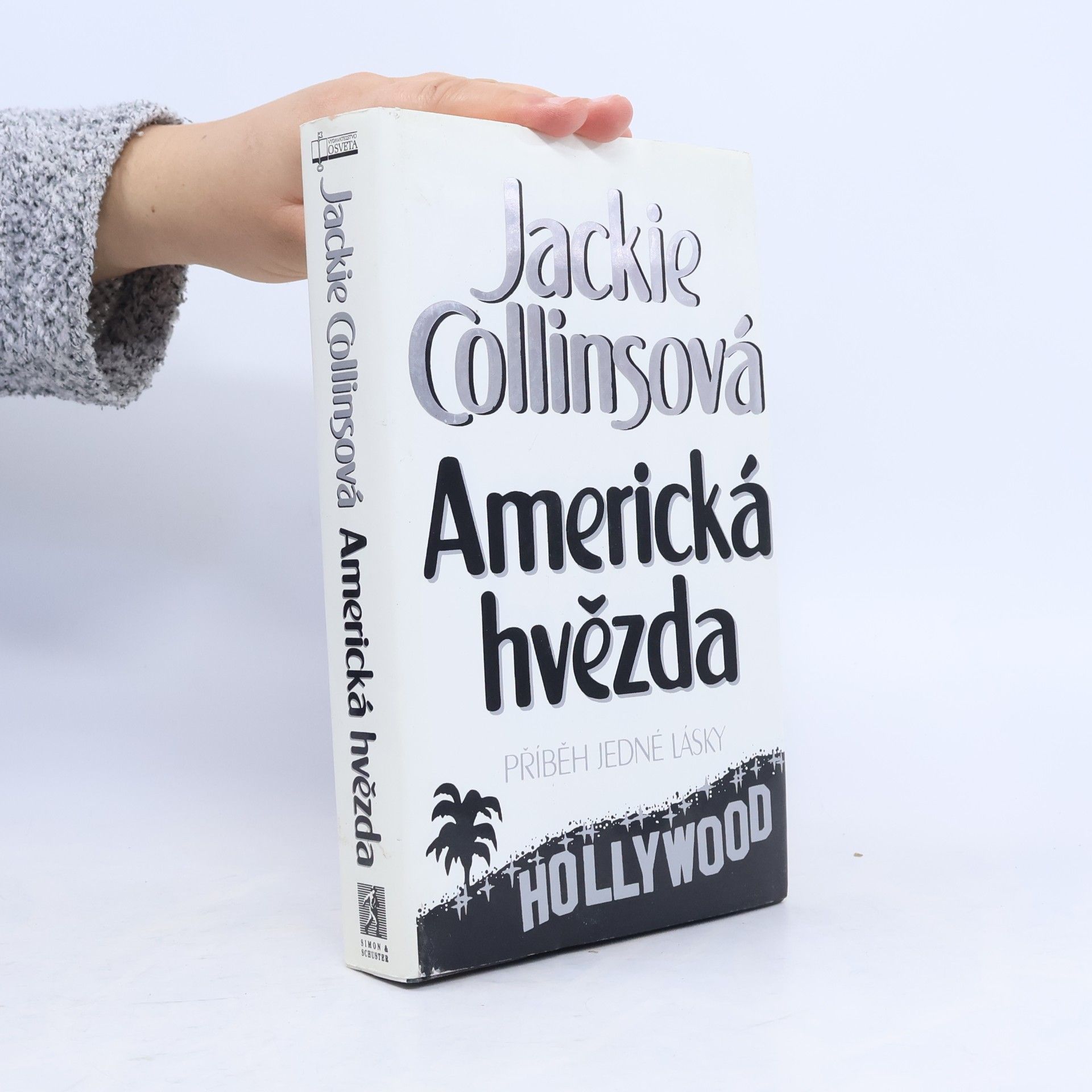 Jackie Collins Americká hvězda. Příběh jedné lásky